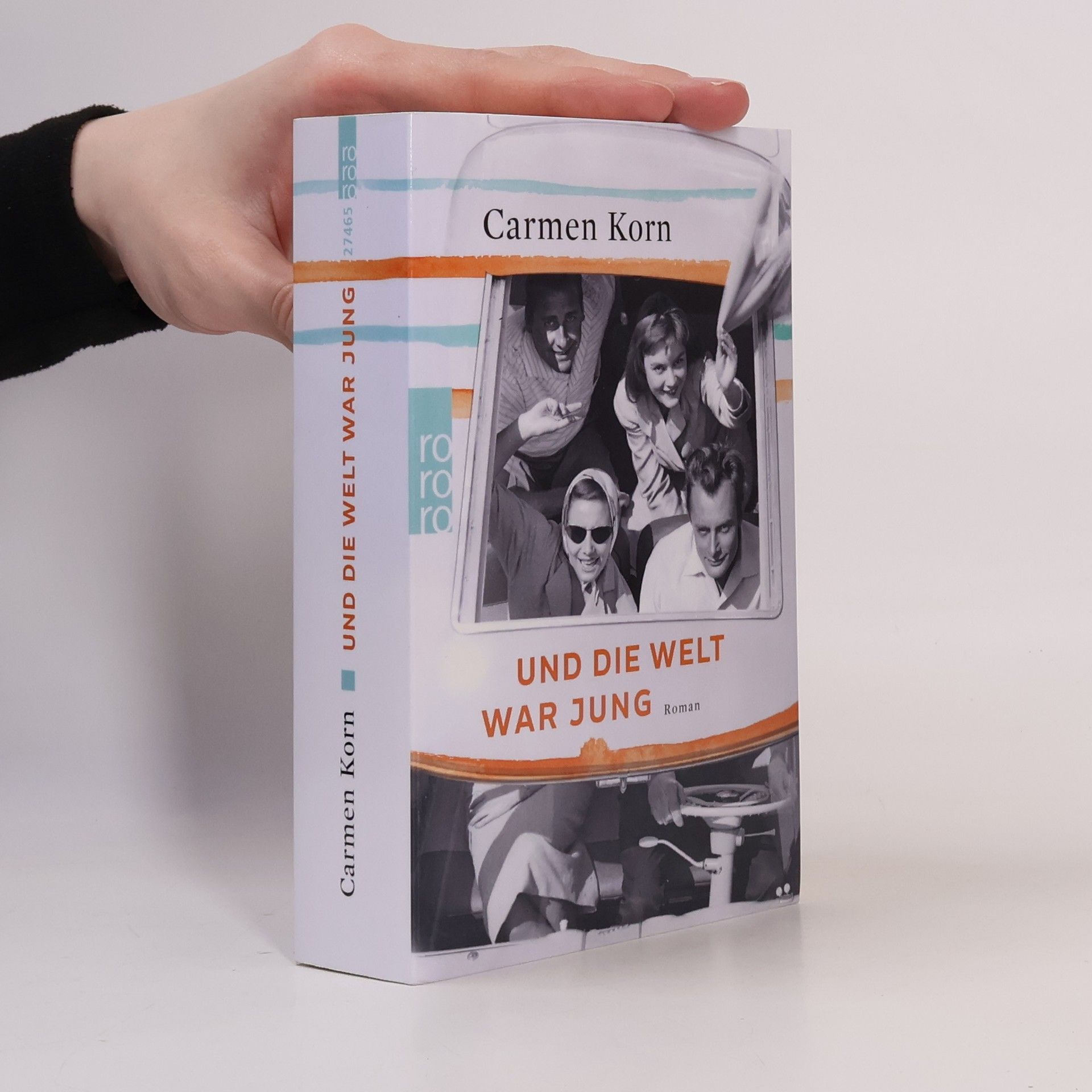 Carmen Korn Und die Welt war jung