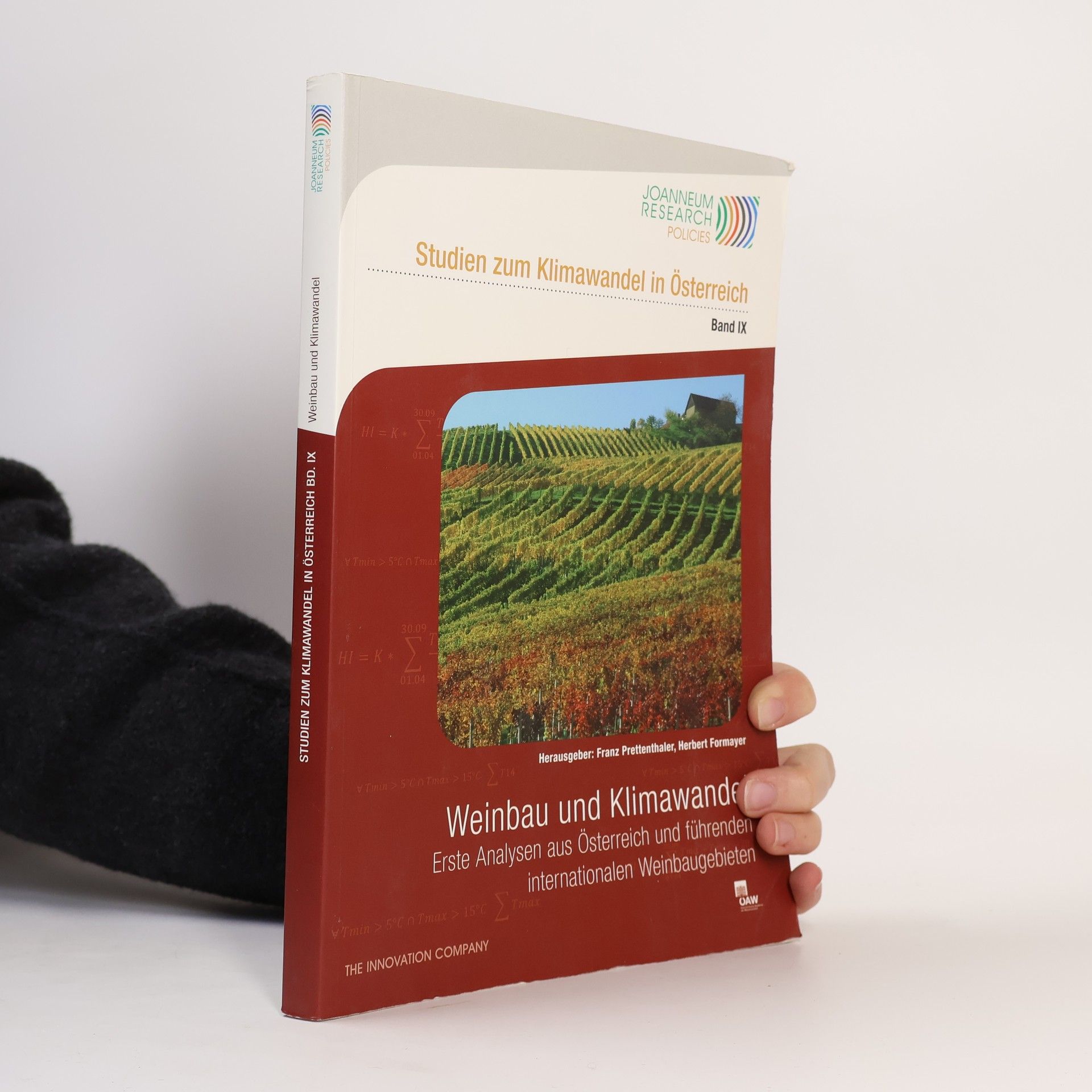 Franz Prettenthaler Studien zum Klimawandel in Österreich - 9: Weinbau und Klimawandel