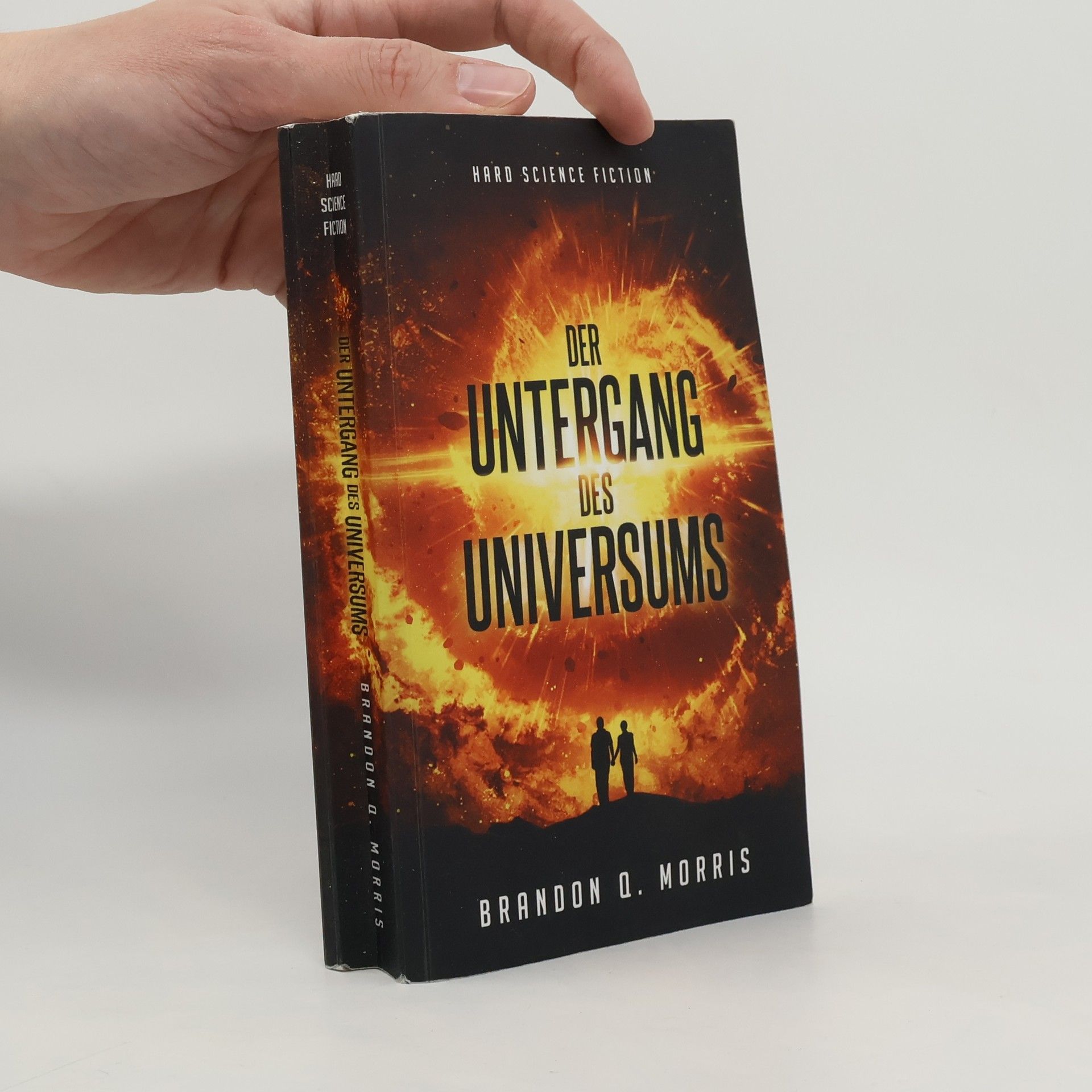 Der Untergang des Universums: Hard Science Fiction