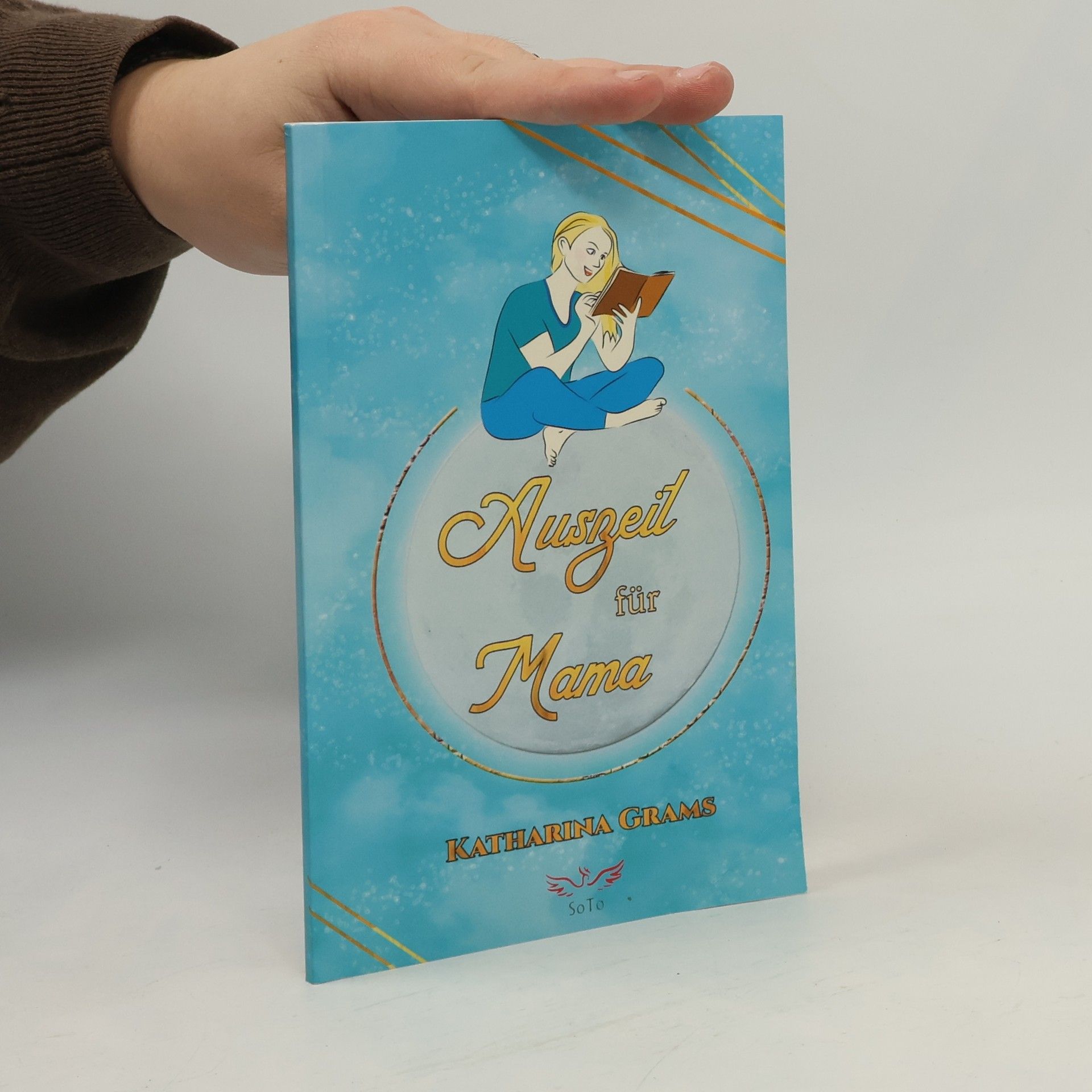 Katharina Grams  Auszeit für Mama: Gelassener werden