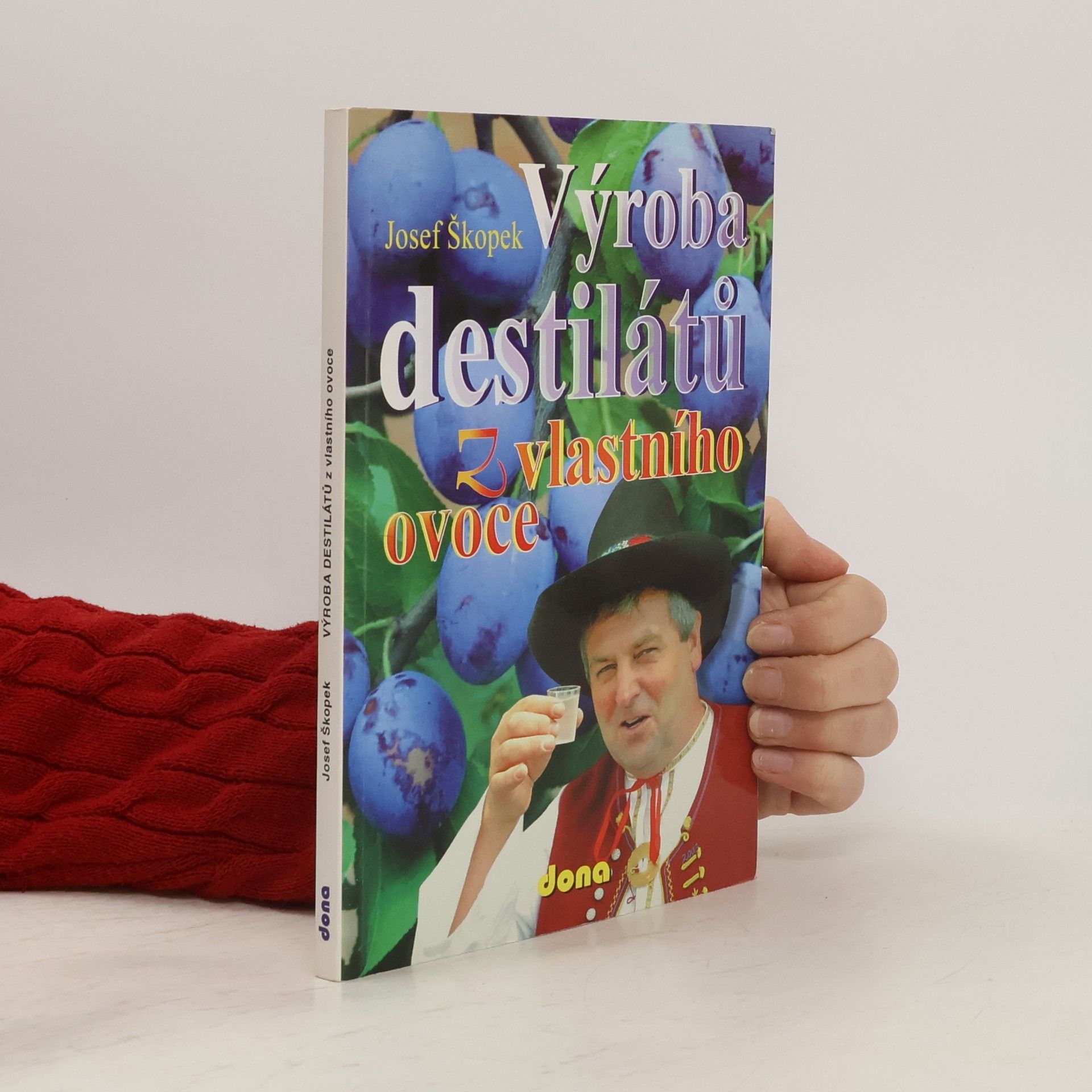 Josef Škopek Výroba destilátů z vlastního ovoce