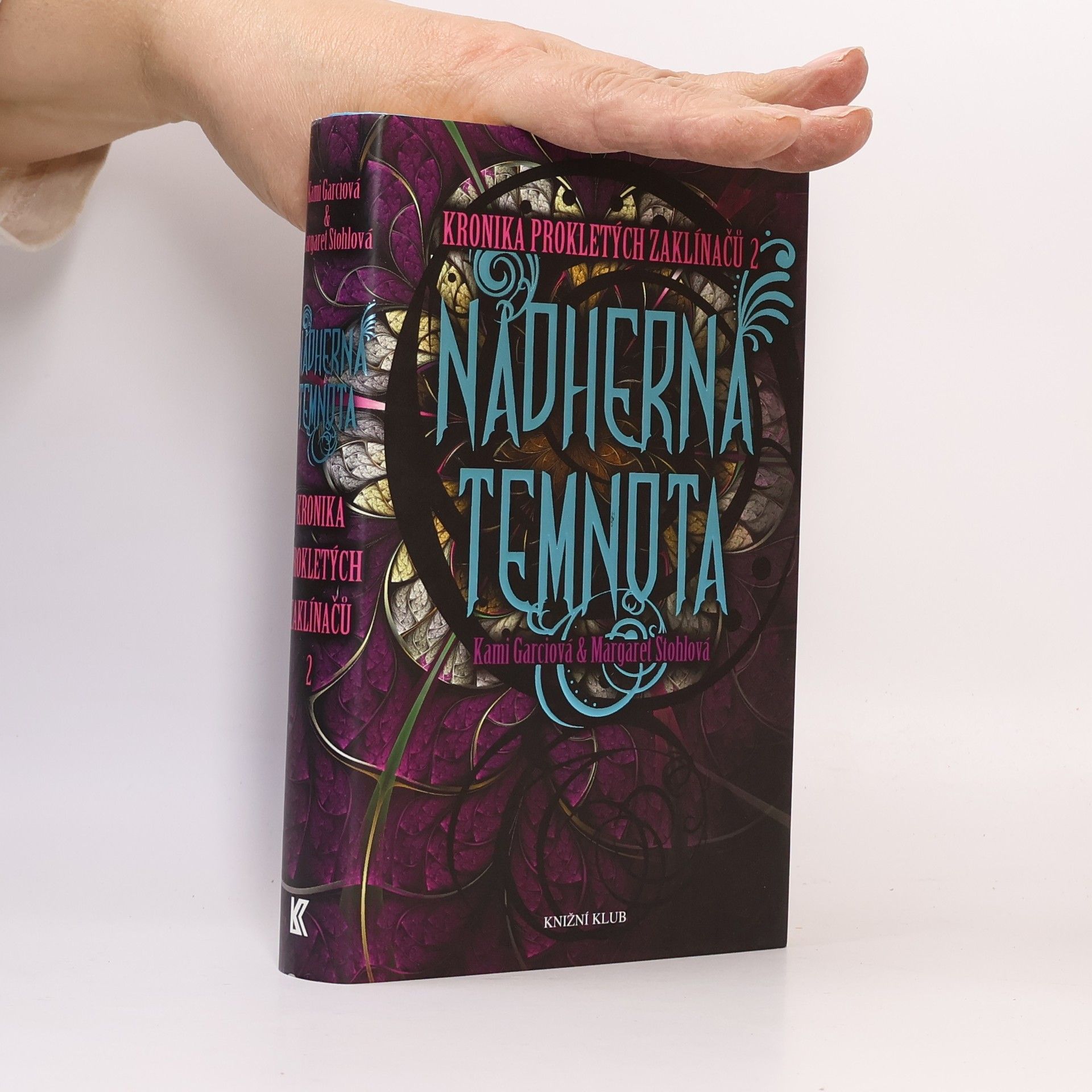 Kami Garcia Kronika prokletých zaklínačů. 2. díl. Nádherná temnota