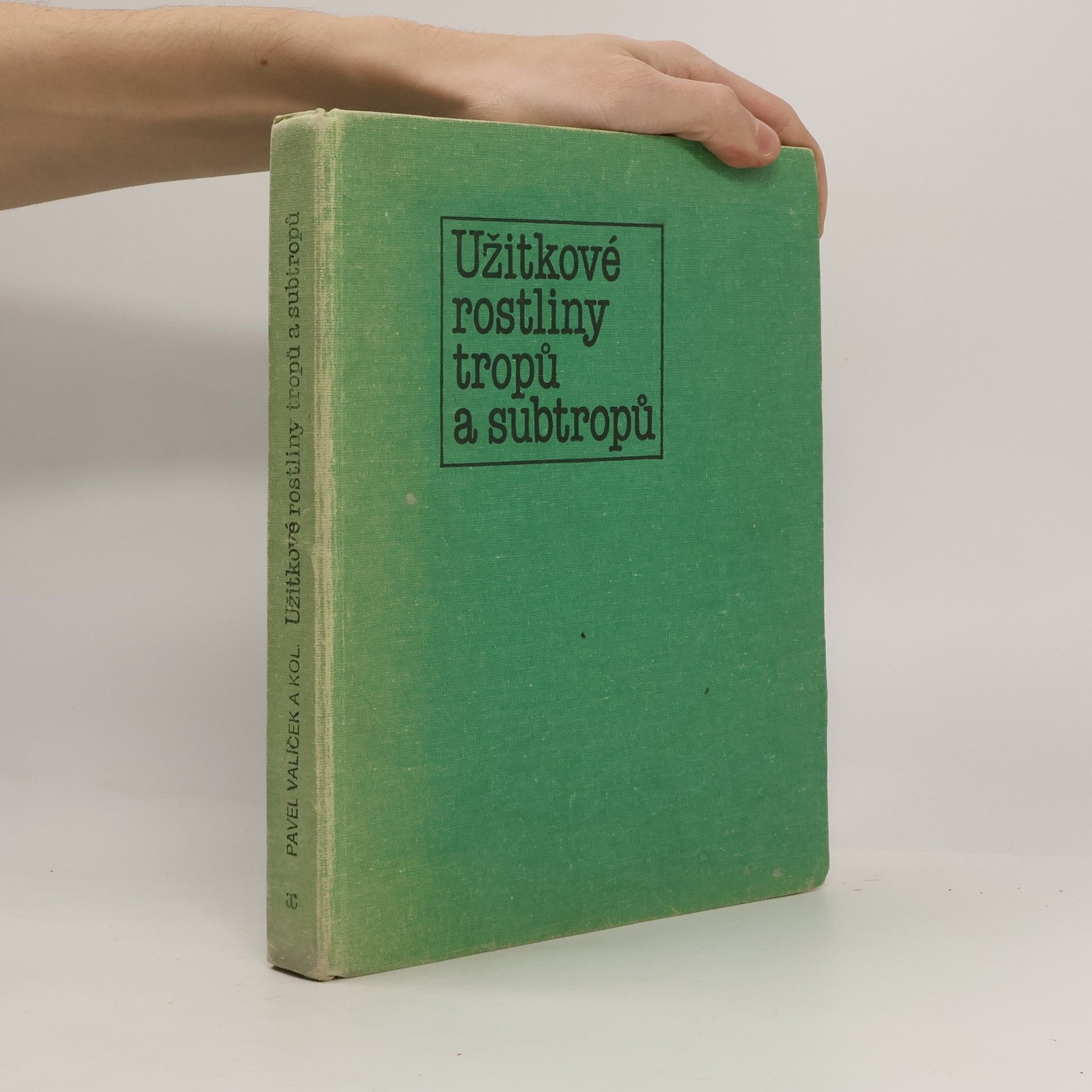 Pavel Valíček Užitkové rostliny tropů a subtropů
