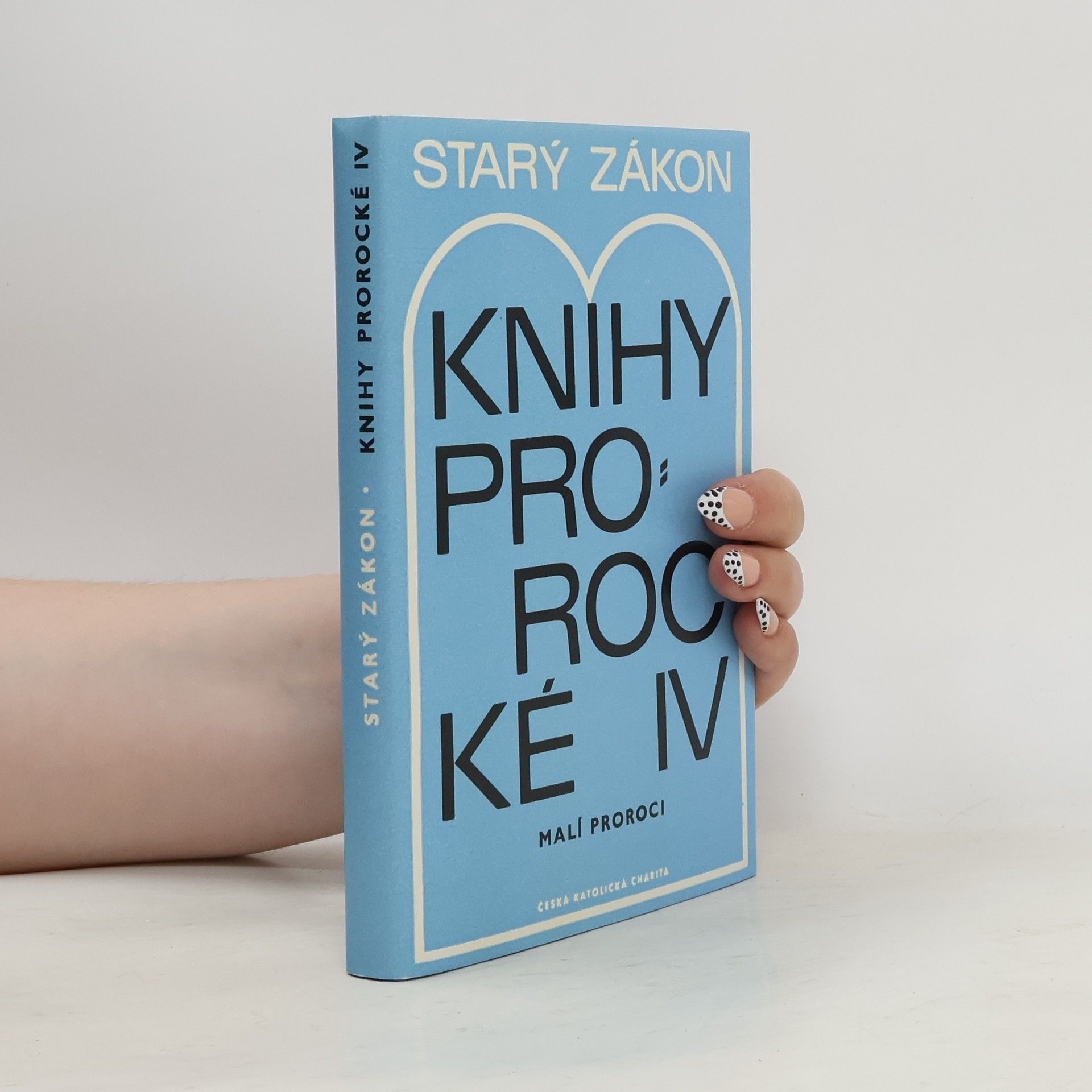 Starý zákon: Knihy prorocké IV. Malí proroci.