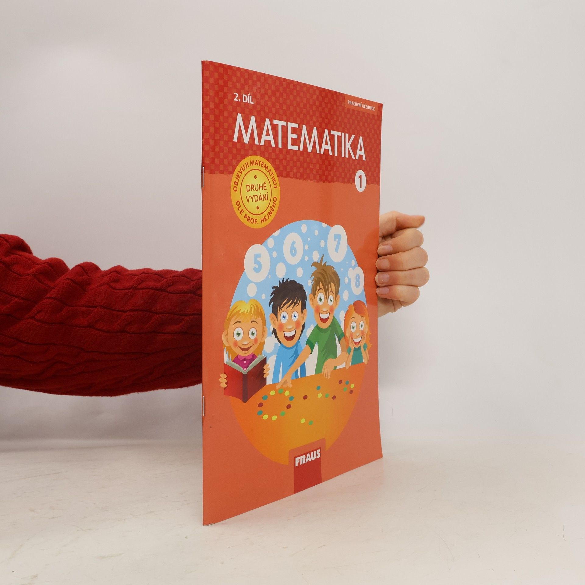 Eva Bomerová Matematika : pracovní učebnice pro 1. ročník základní školy. 2. díl