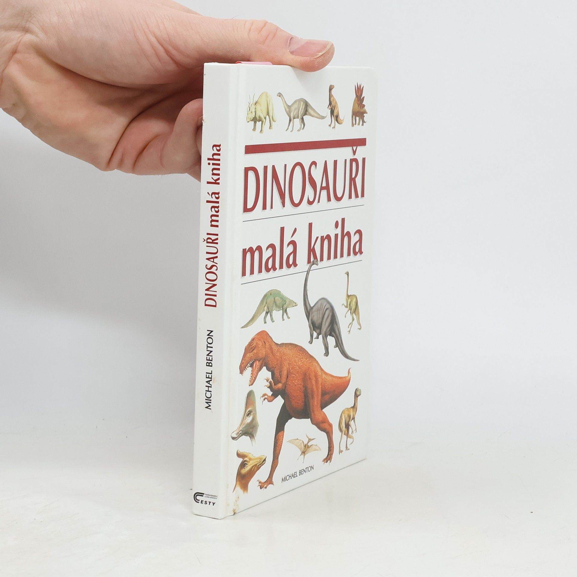 Michael J. Benton Dinosauři. Malá kniha