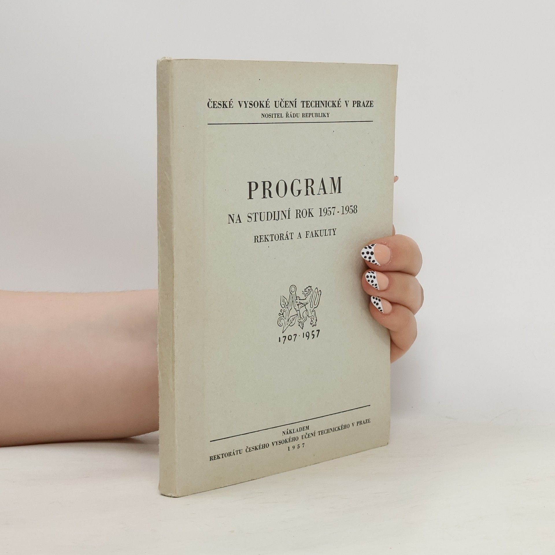 Collectif d'auteurs Program na studijní rok 1957-1958. Rektorát a fakulty