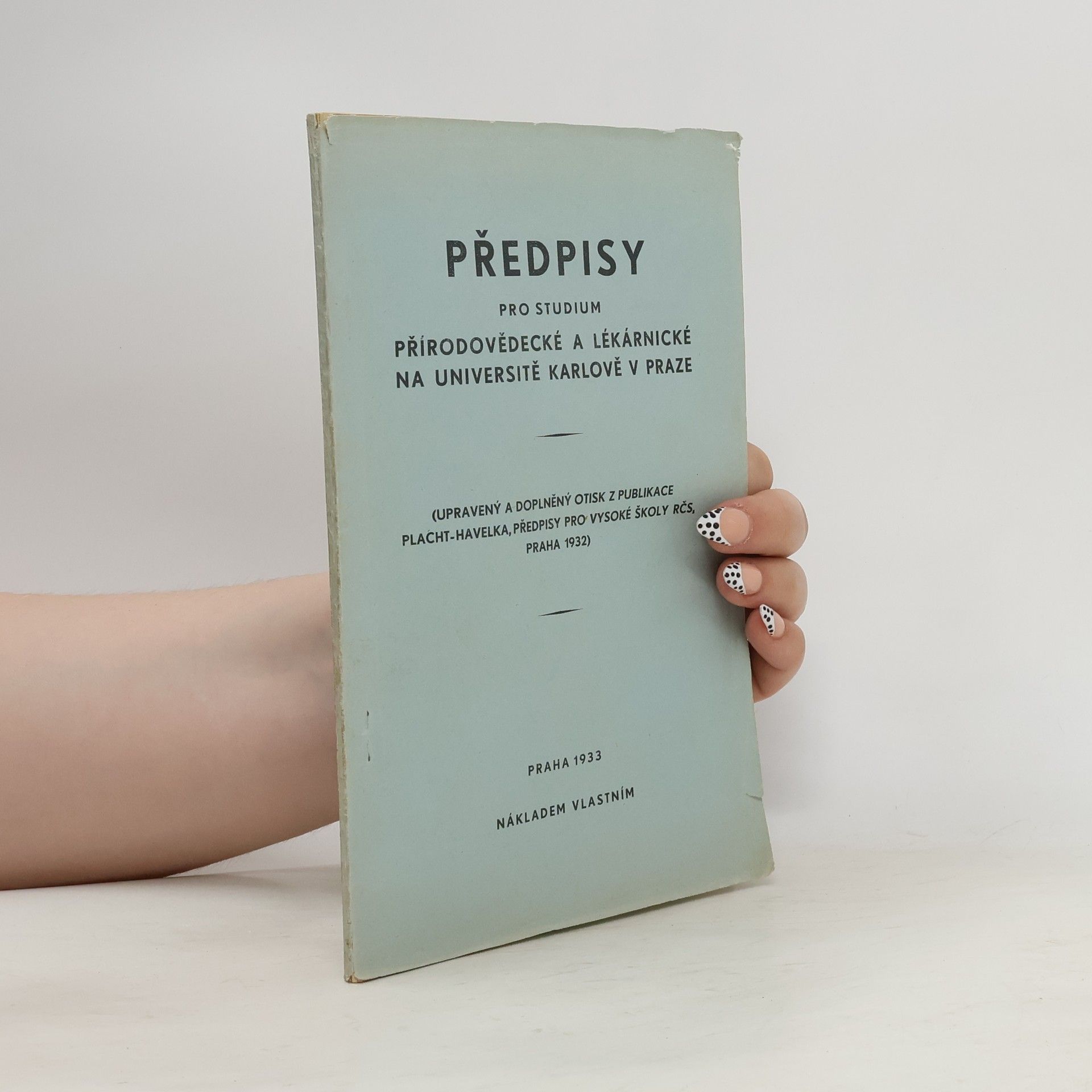 Kolektiv autorů Předpisy pro studium přírodovědecké a lékárnické na Universitě Karlově v Praze