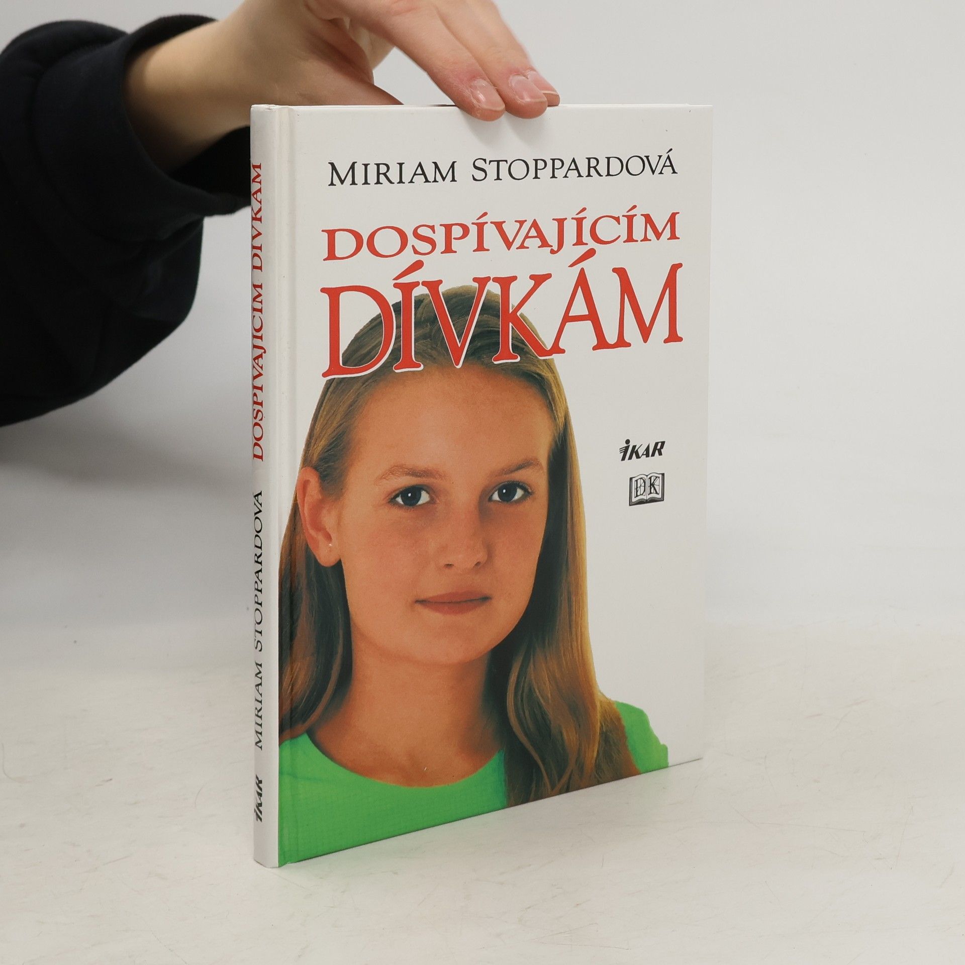 Miriam Stoppard Dospívajícím dívkám