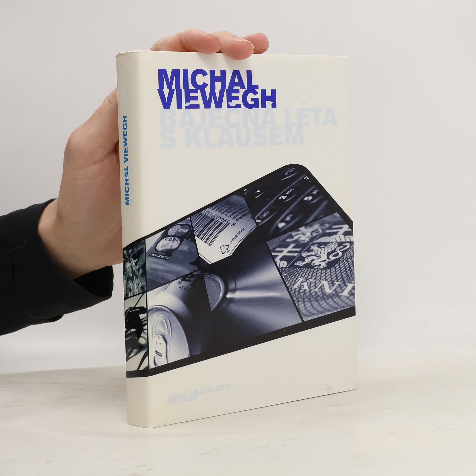 Michal Viewegh Báječná léta s Klausem