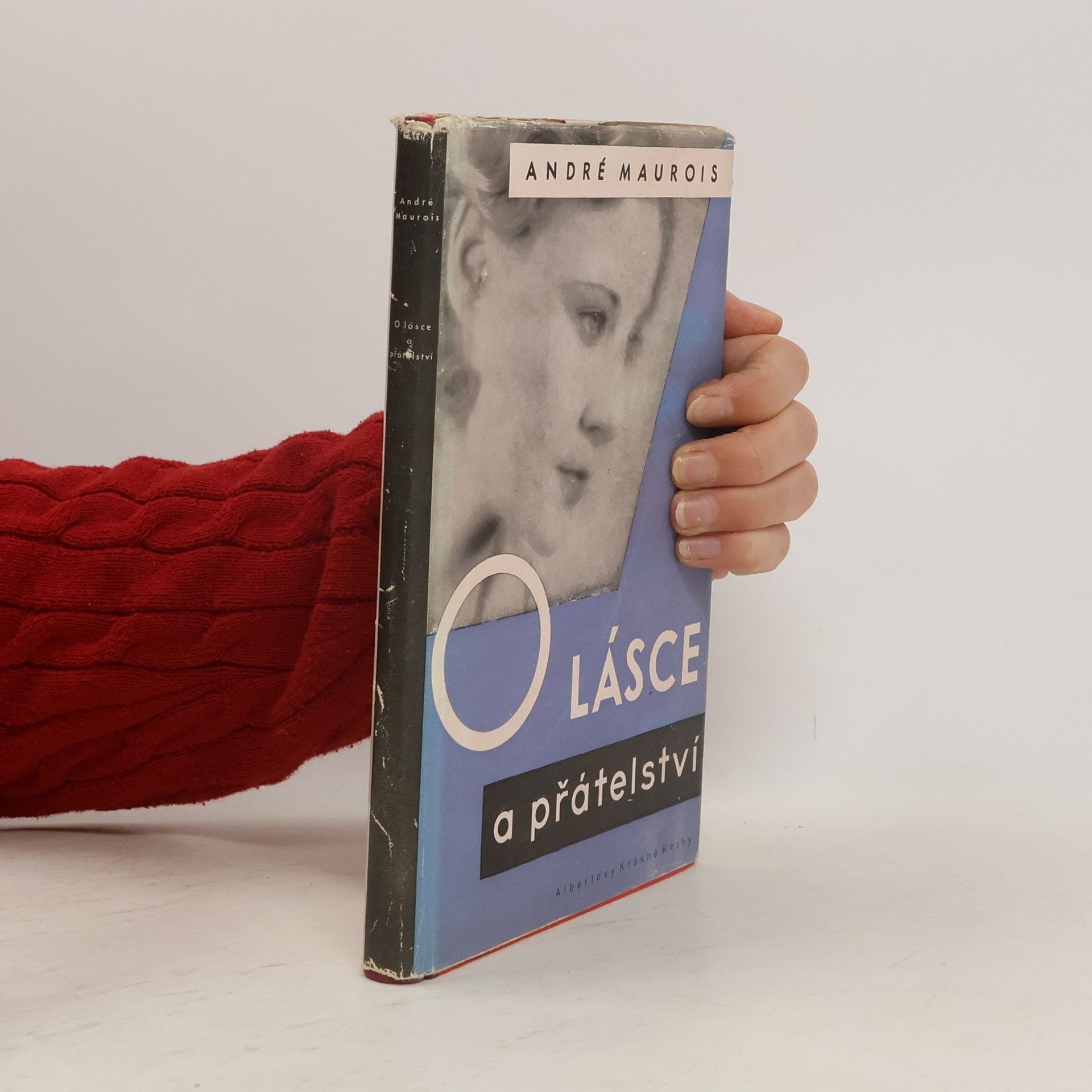 André Maurois O lásce a přátelství