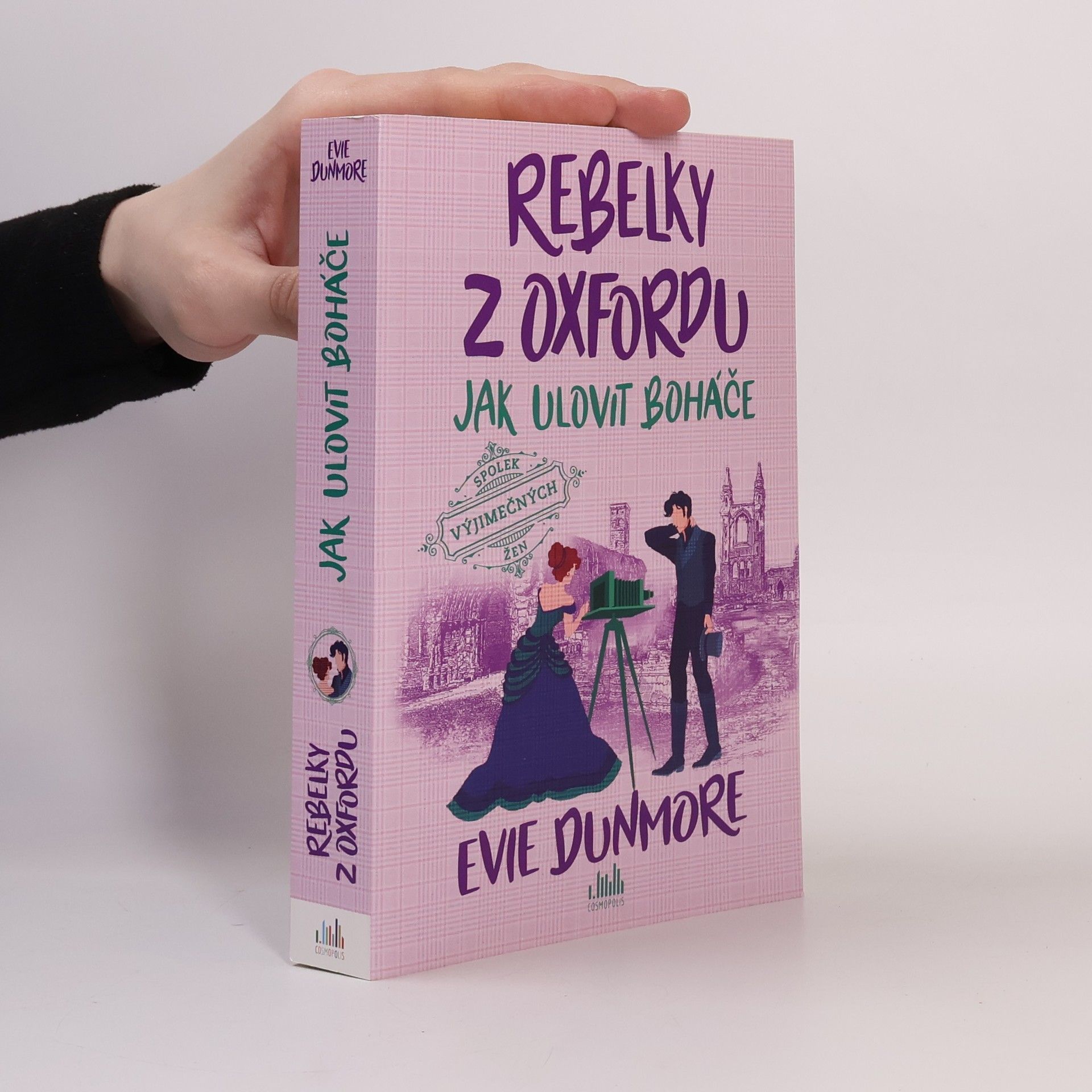 Evie Dunmore Rebelky z Oxfordu - Jak ulovit boháče