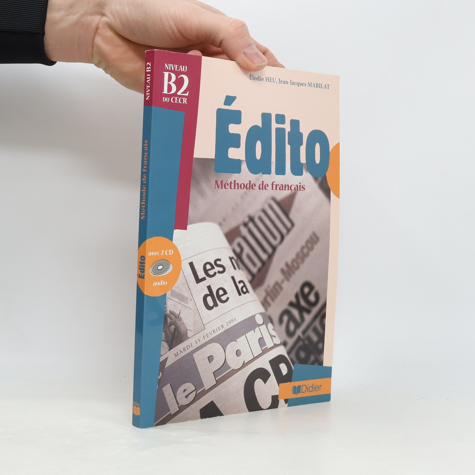 Kolektiv autorů Édito. méthode de français. niveau B2 du CECR