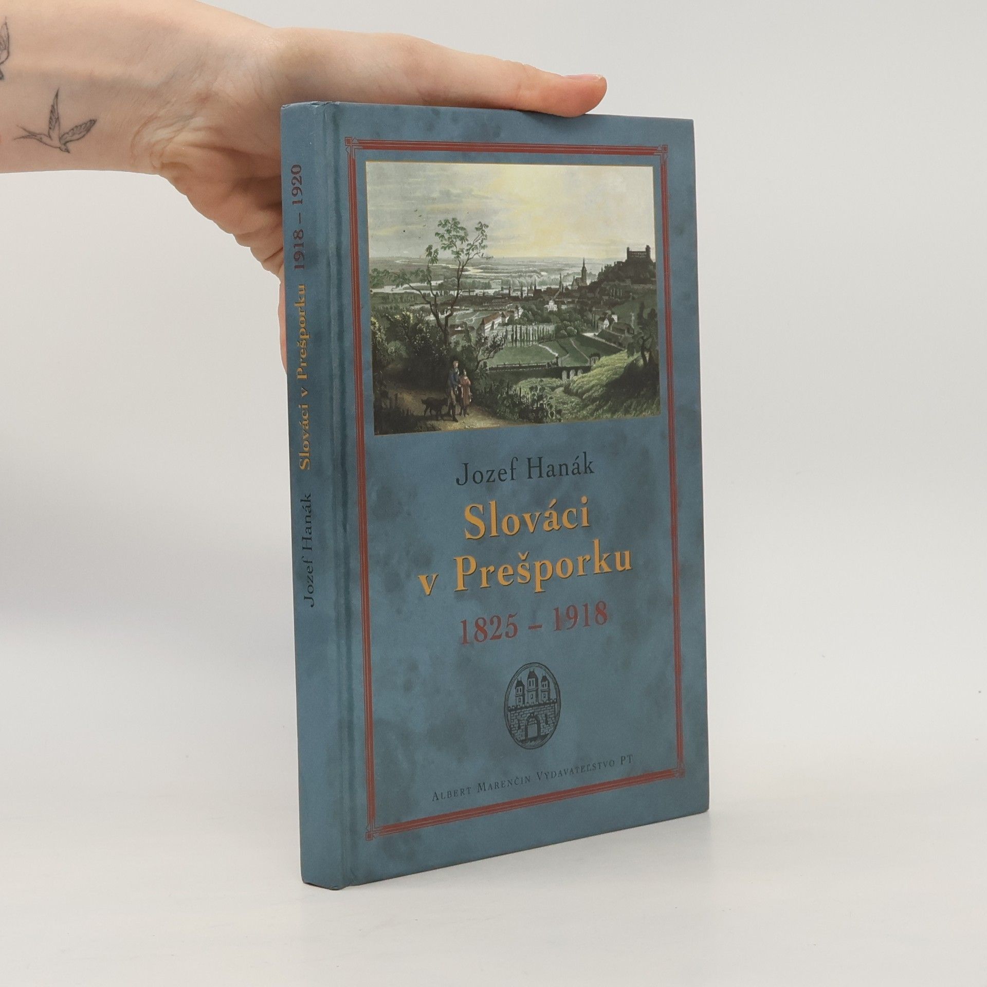 Jozef Hanák Slováci v Prešporku 1825-1918