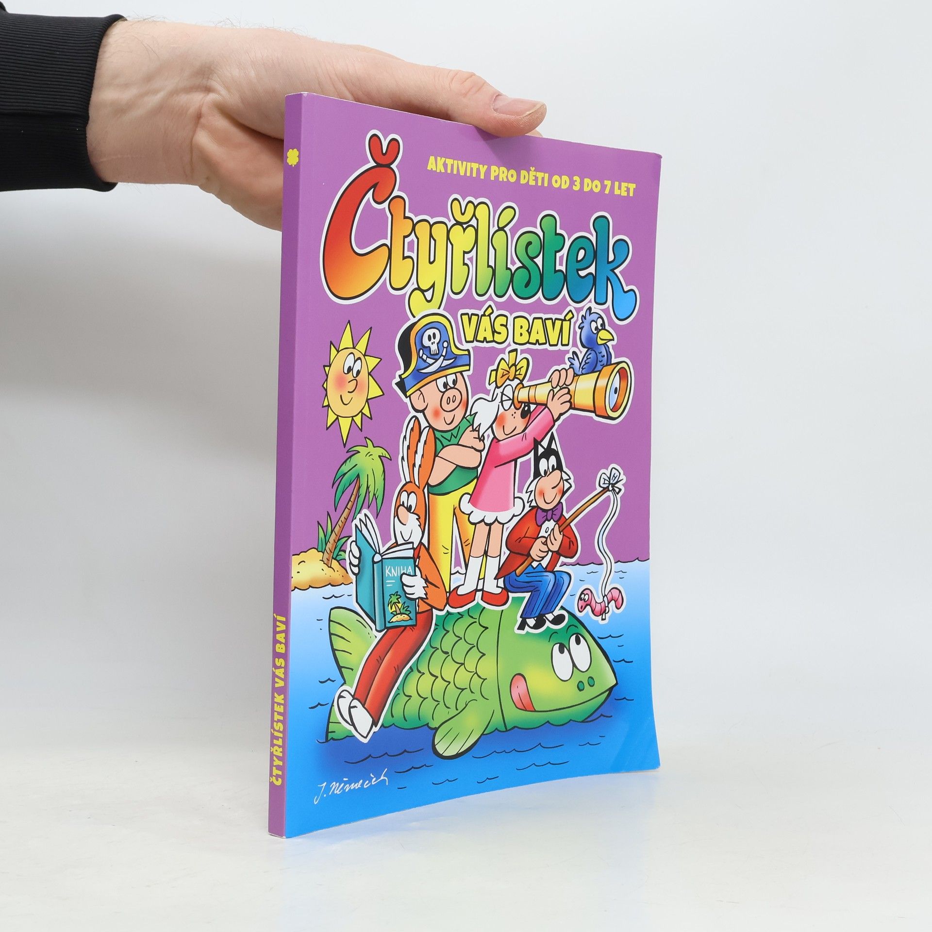 Jaroslav Němeček Čtyřlístek vás baví: Aktivity pro děti od 3 do 7 let