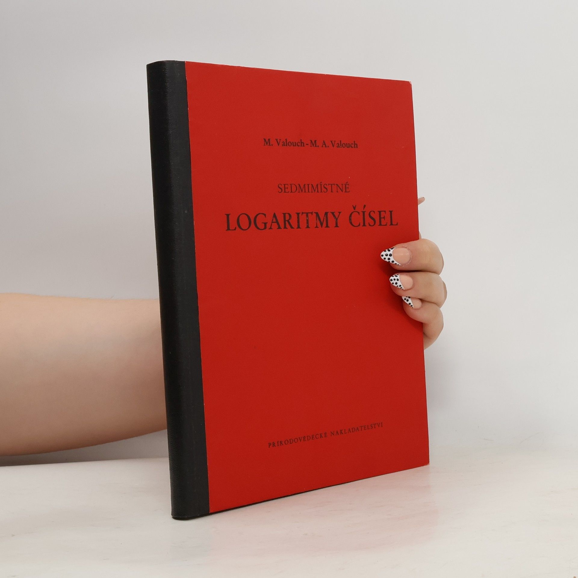 Miloslav Valouch Sedmimístné logaritmy čísel od 1 do 120 000