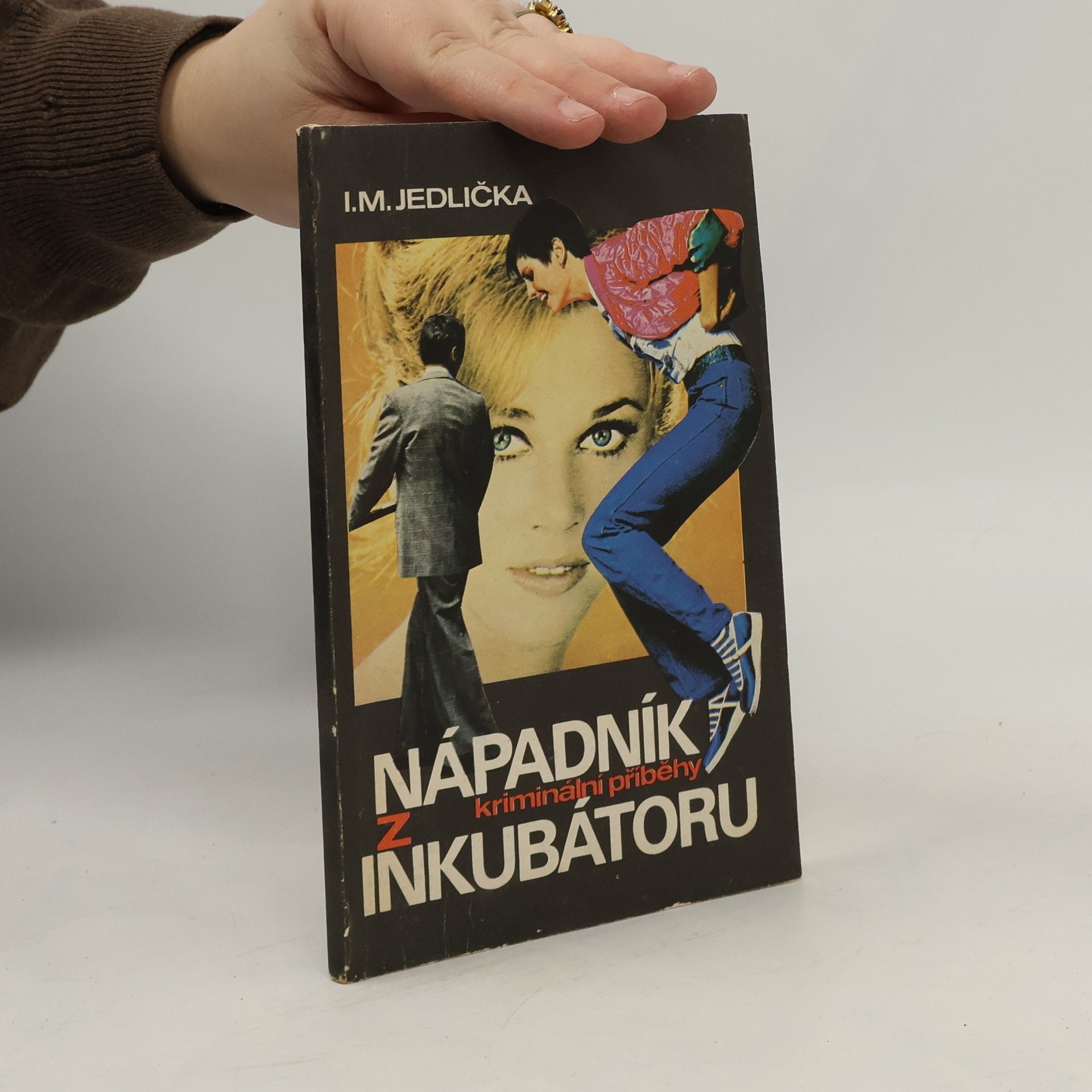 Ivan Milan Jedlička Nápadník z inkubátoru