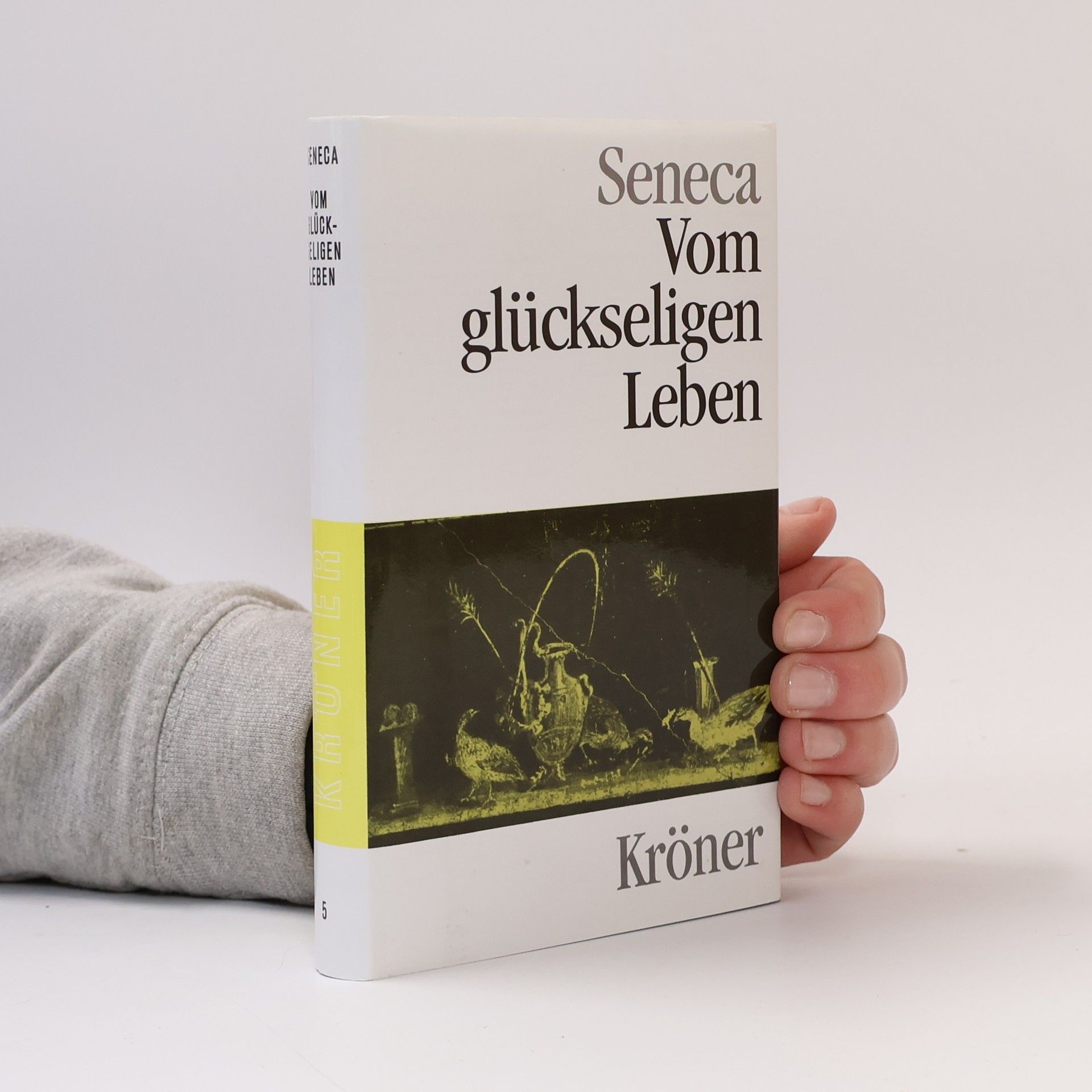 Lucius A. Seneca Vom glückseligen Leben