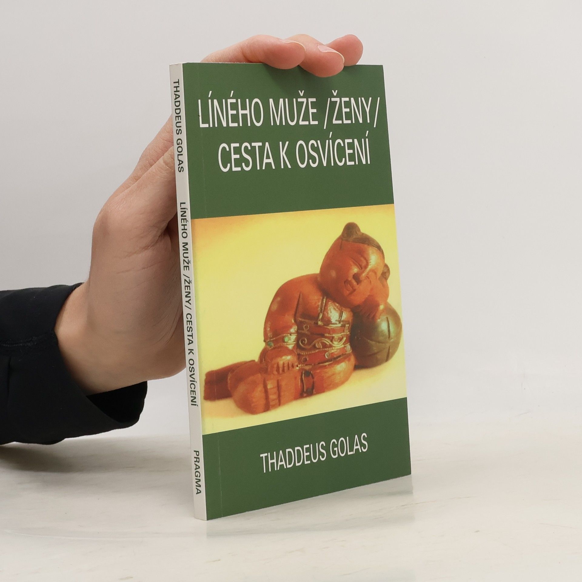 Thaddeus Golas Líného muže (ženy) cesta k osvícení