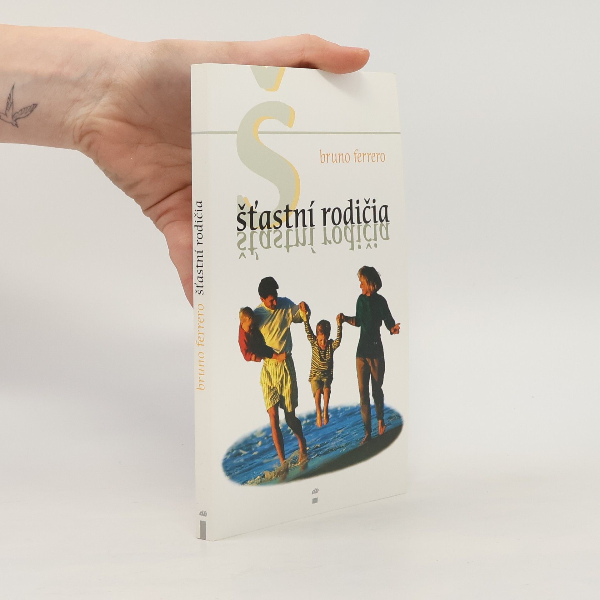 Bruno Ferrero Šťastní rodičia