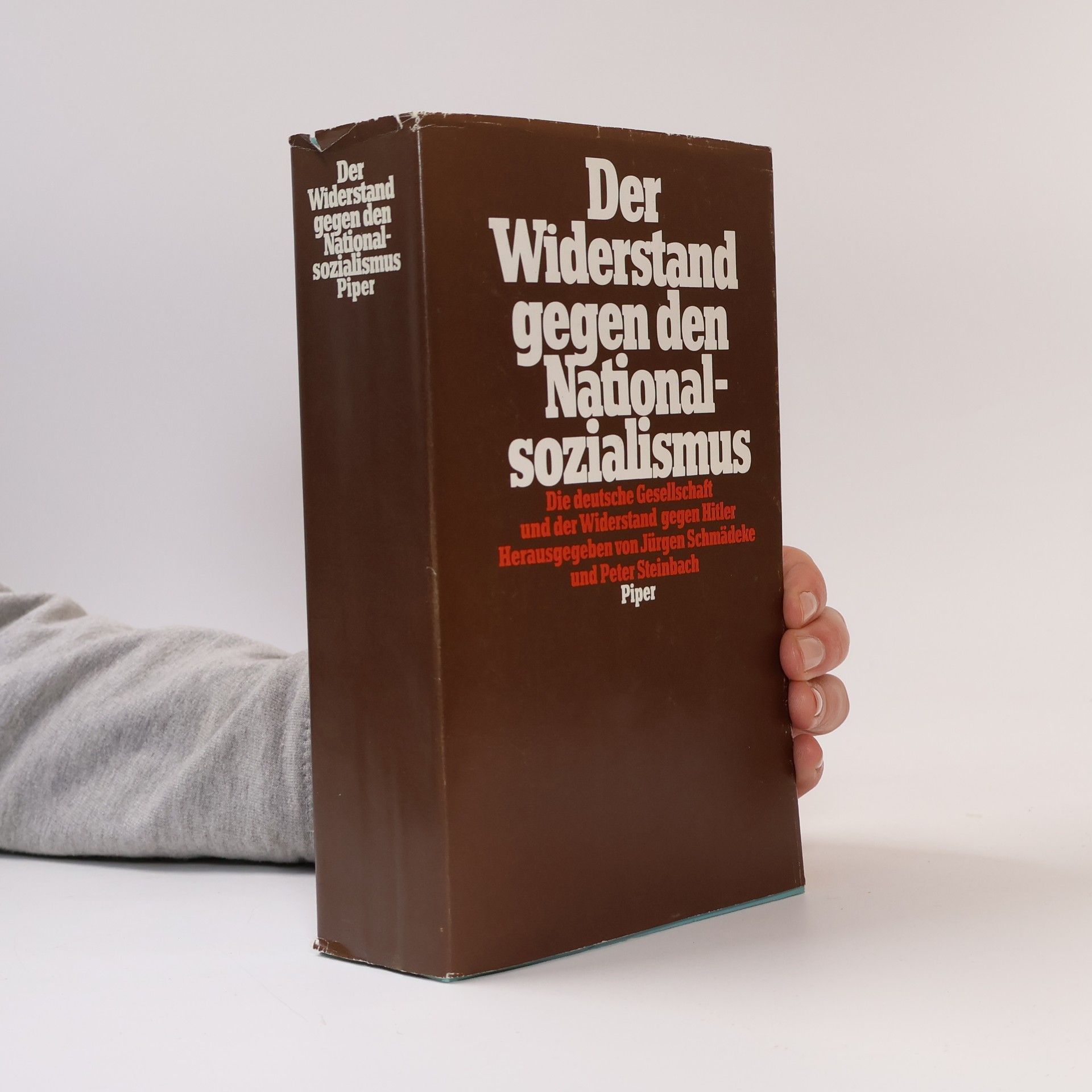 Jürgen Schmädeke Der Widerstand gegen den Nationalsozialismus