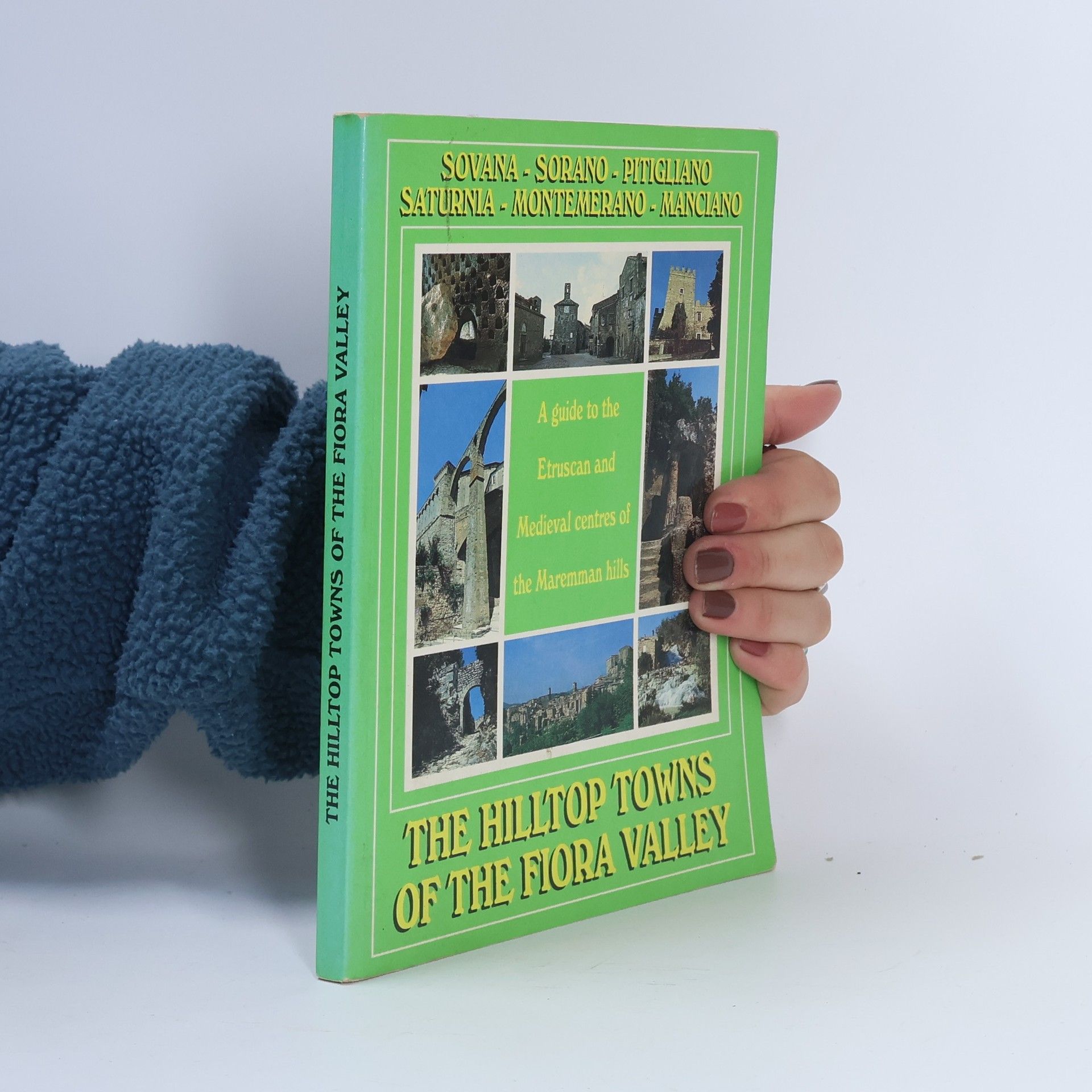 Kolektiv autorů The Hilltop Towns of the Fiora Valley