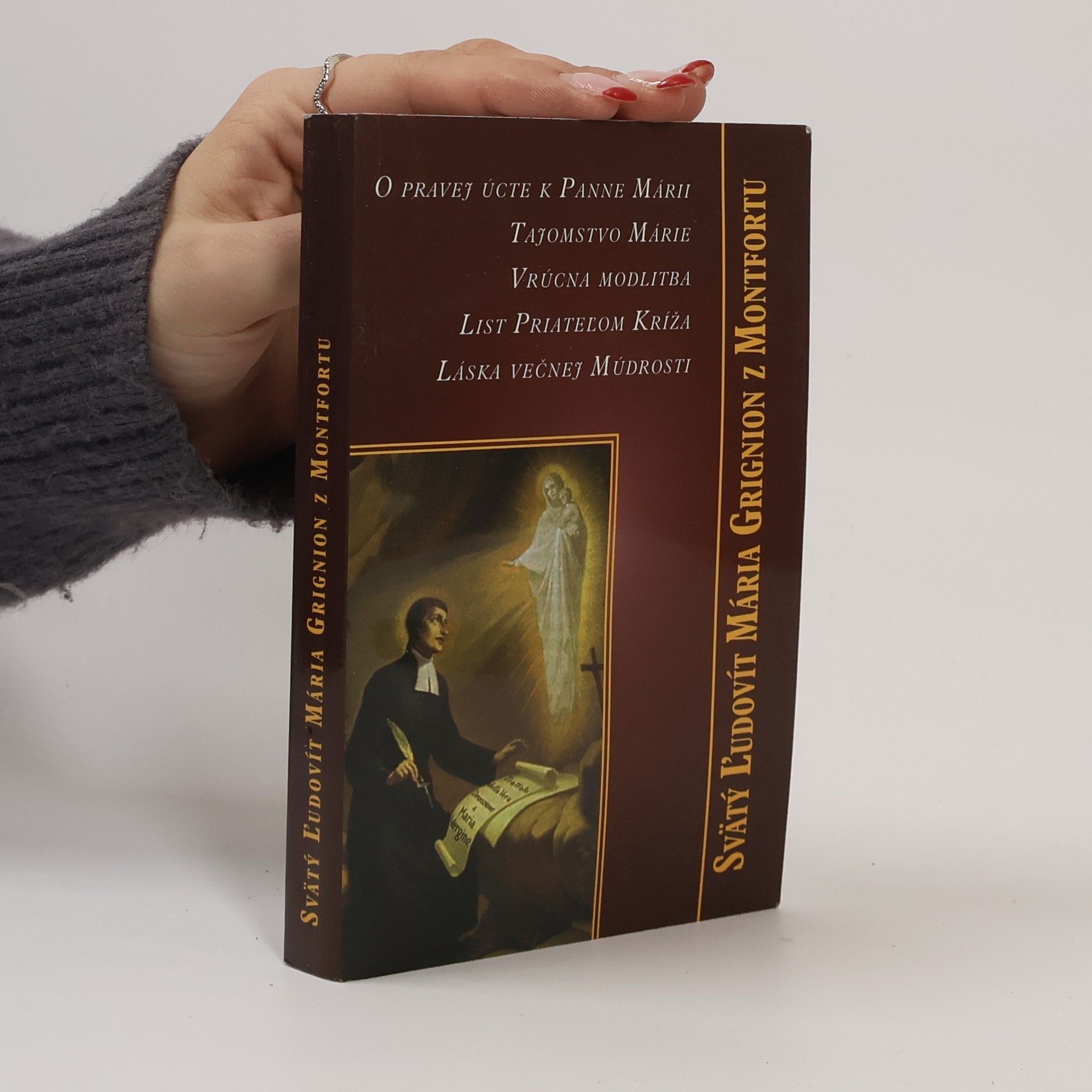 O pravej úcte k Panne Marii alebo príprava na král'ovstvo Ježiša Krista