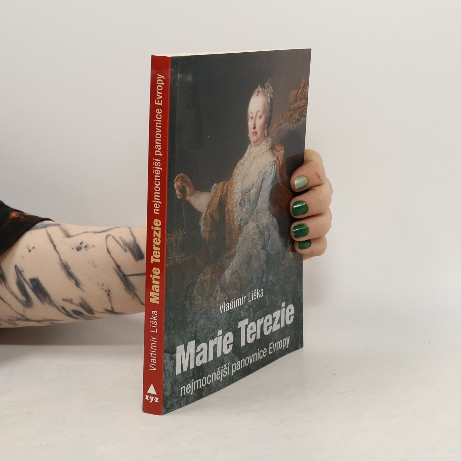 Vladimír Liška Marie Terezie: Nejmocnější panovnice Evropy