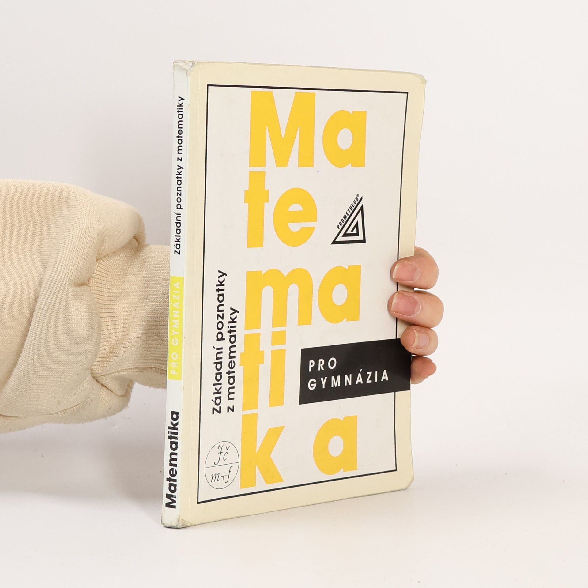 Ivan Bušek Matematika pro gymnázia : základní poznatky z matematiky