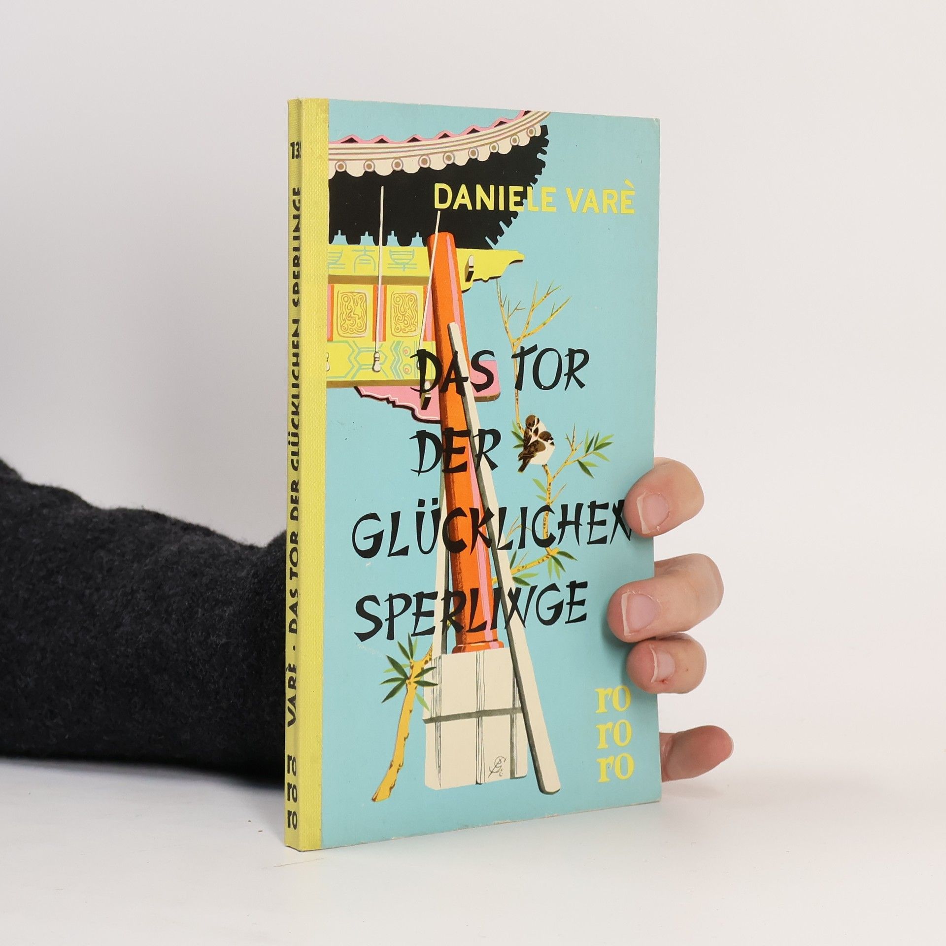 Daniele Varè Das Tor der glücklichen Sperlinge