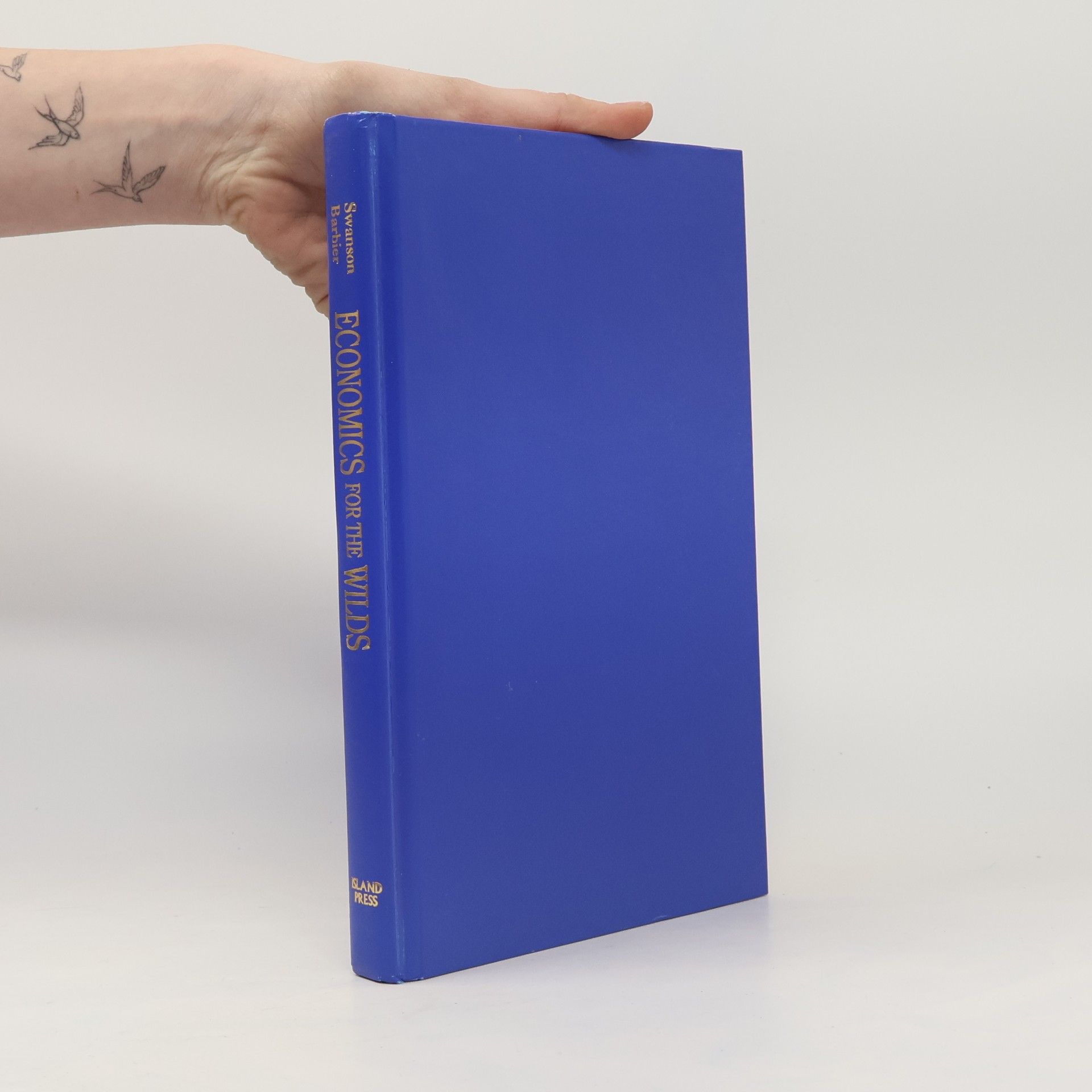 Timothy M. Swanson Economics for the Wilds