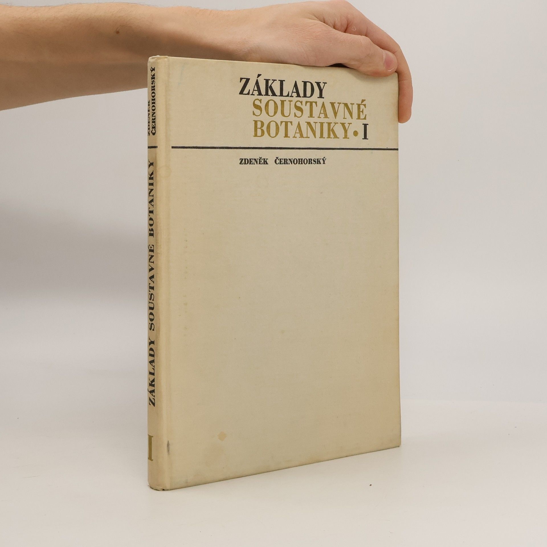 Zdeněk Černohorský Základy soustavné botaniky I