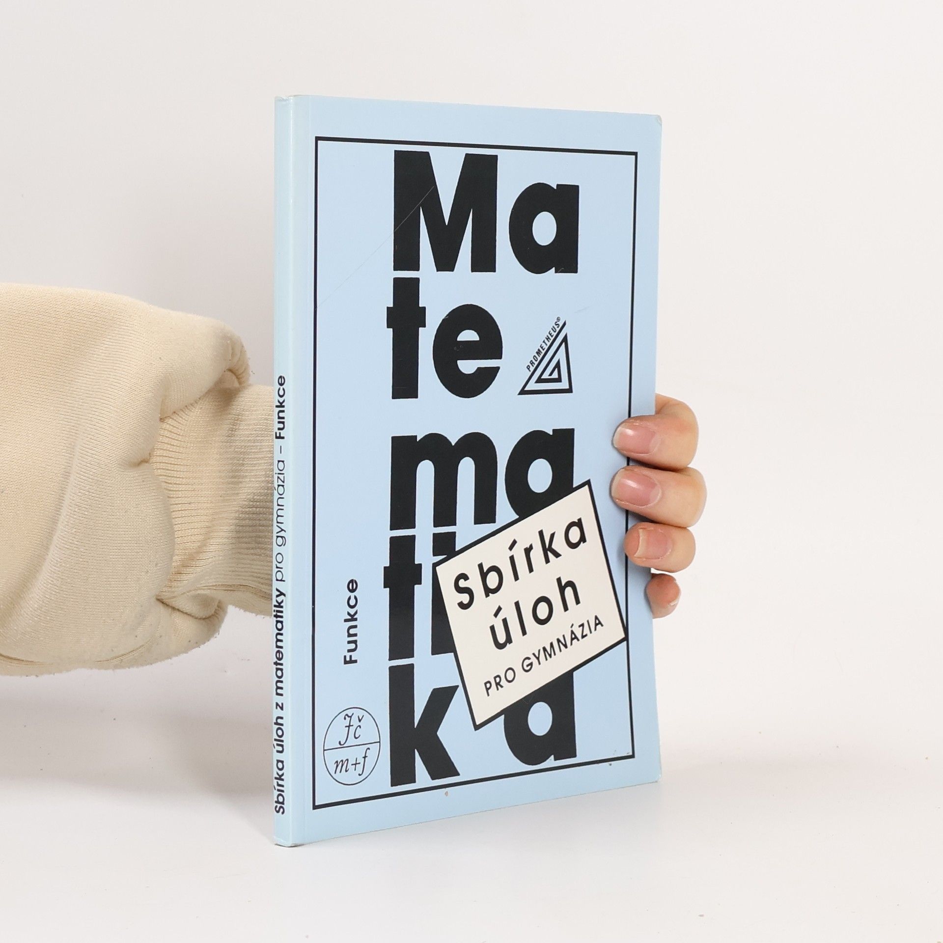 Oldřich Odvárko Sbírka úloh z matematiky pro gymnázia. Funkce