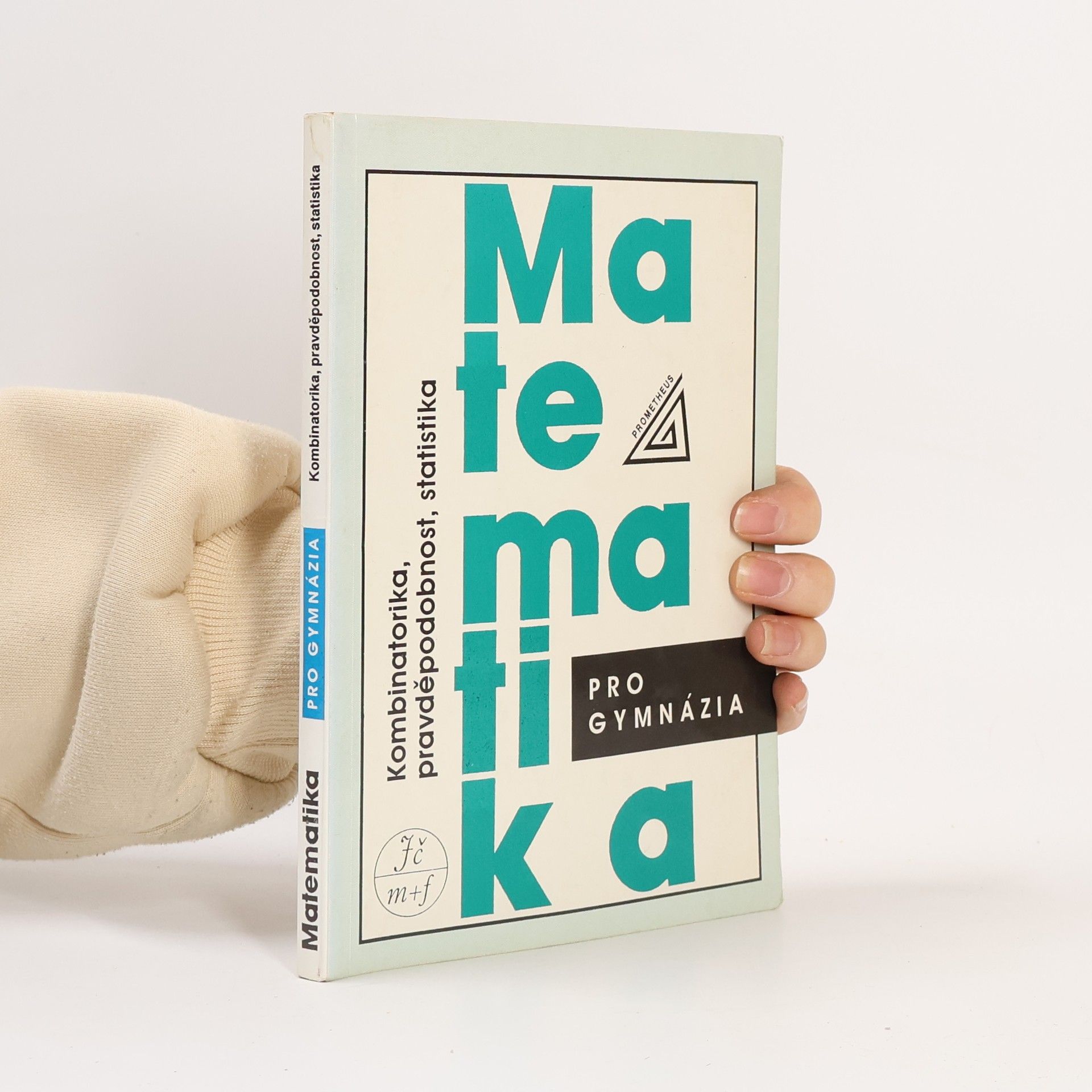 Emil Calda Matematika pro gymnázia. Kombinatorika, pravděpodobnost, statistika