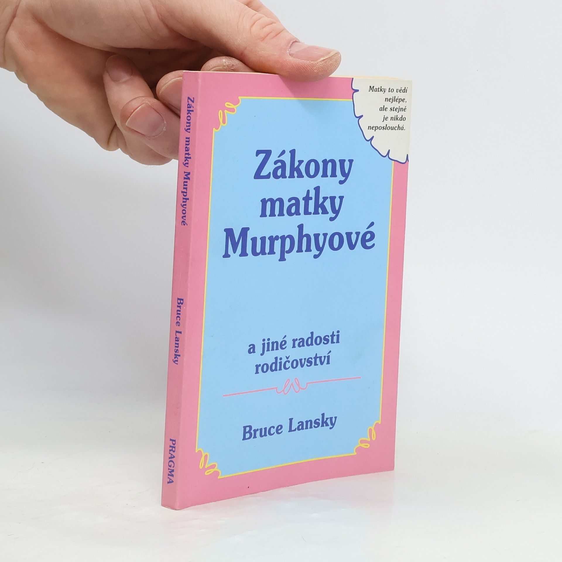 Bruce Lansky Zákony matky Murphyové