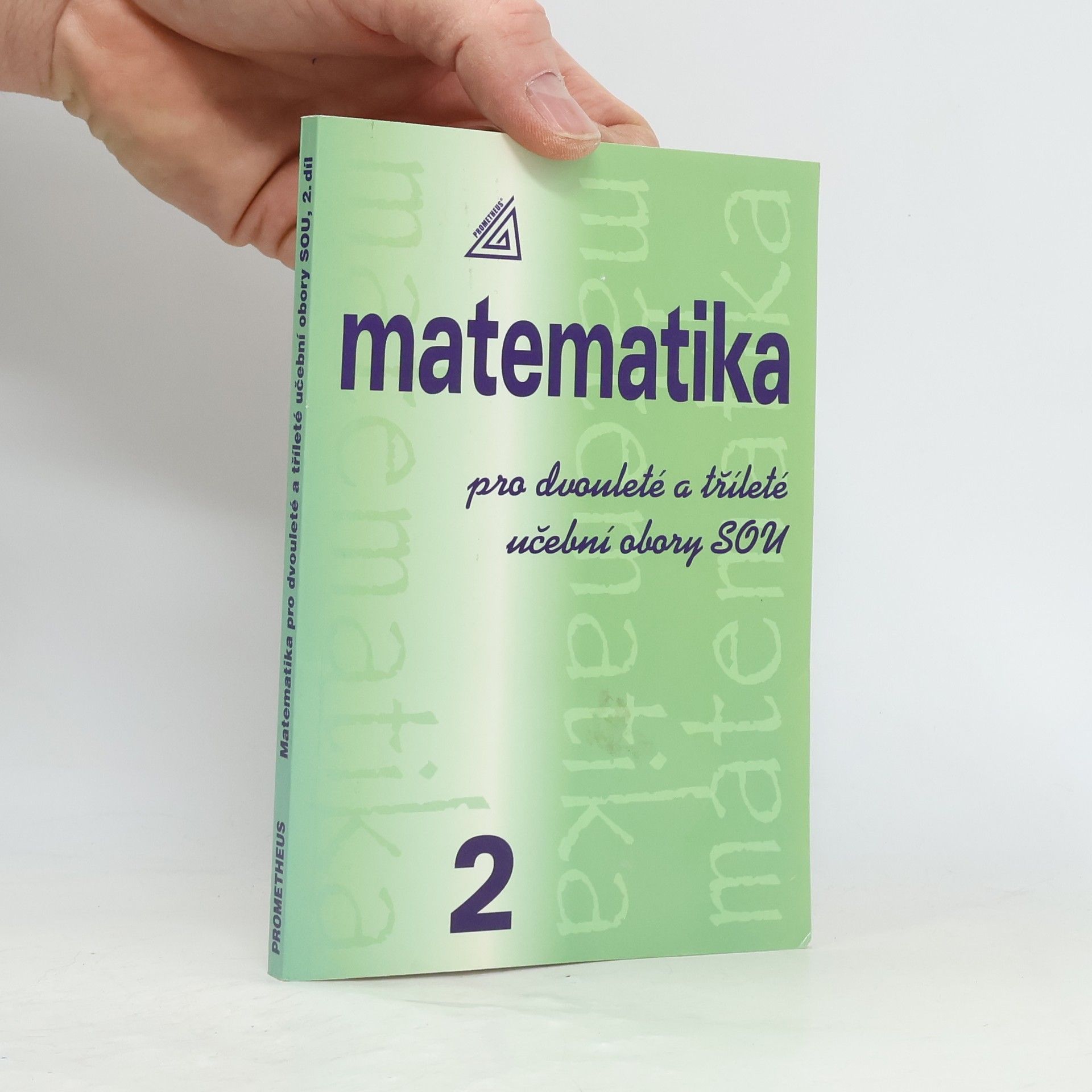 Emil Calda Matematika pro dvouleté a tříleté učební obory SOU. 2. díl