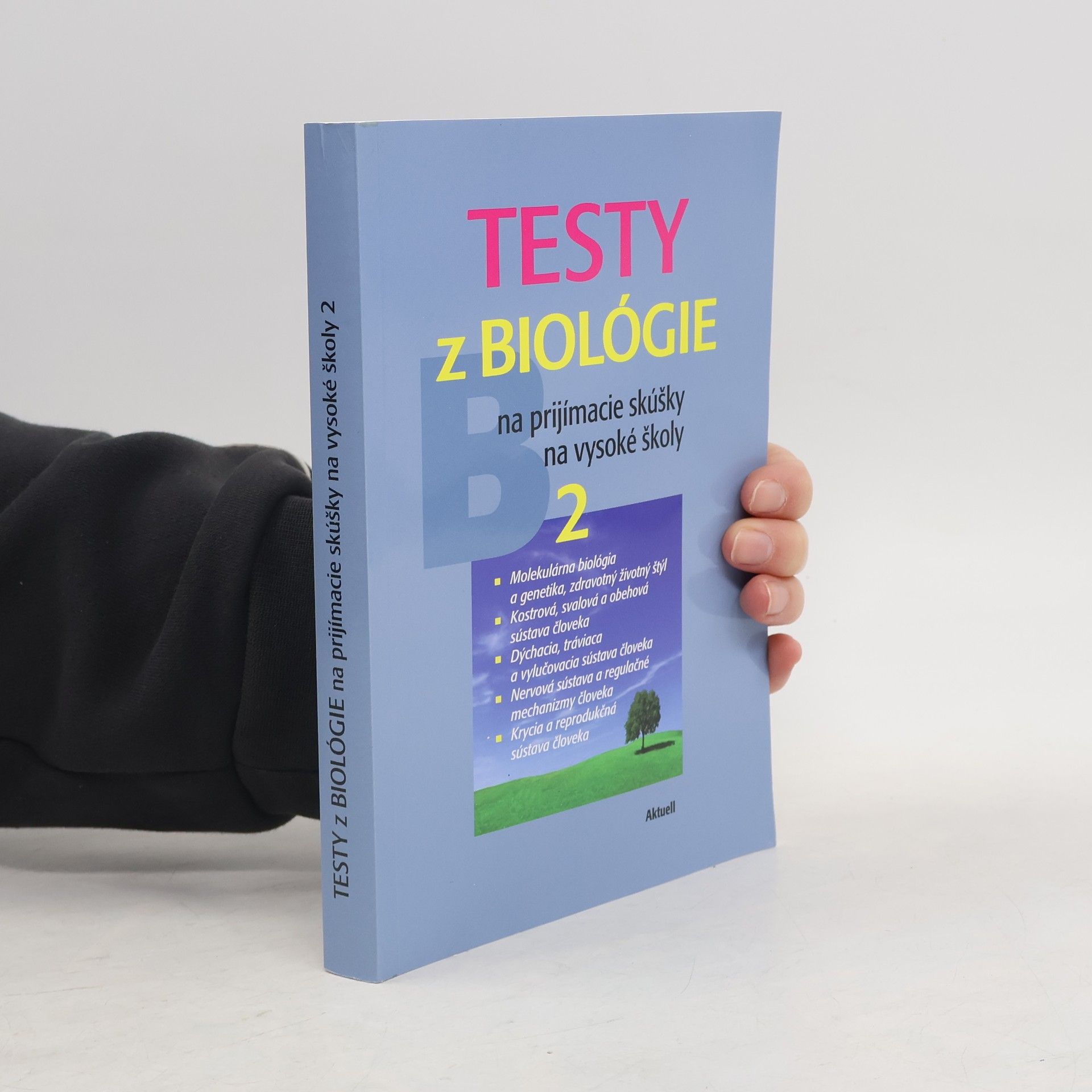 Petra Augustin Testy z biológie na prijímacie skúšky na vysoké školy 2