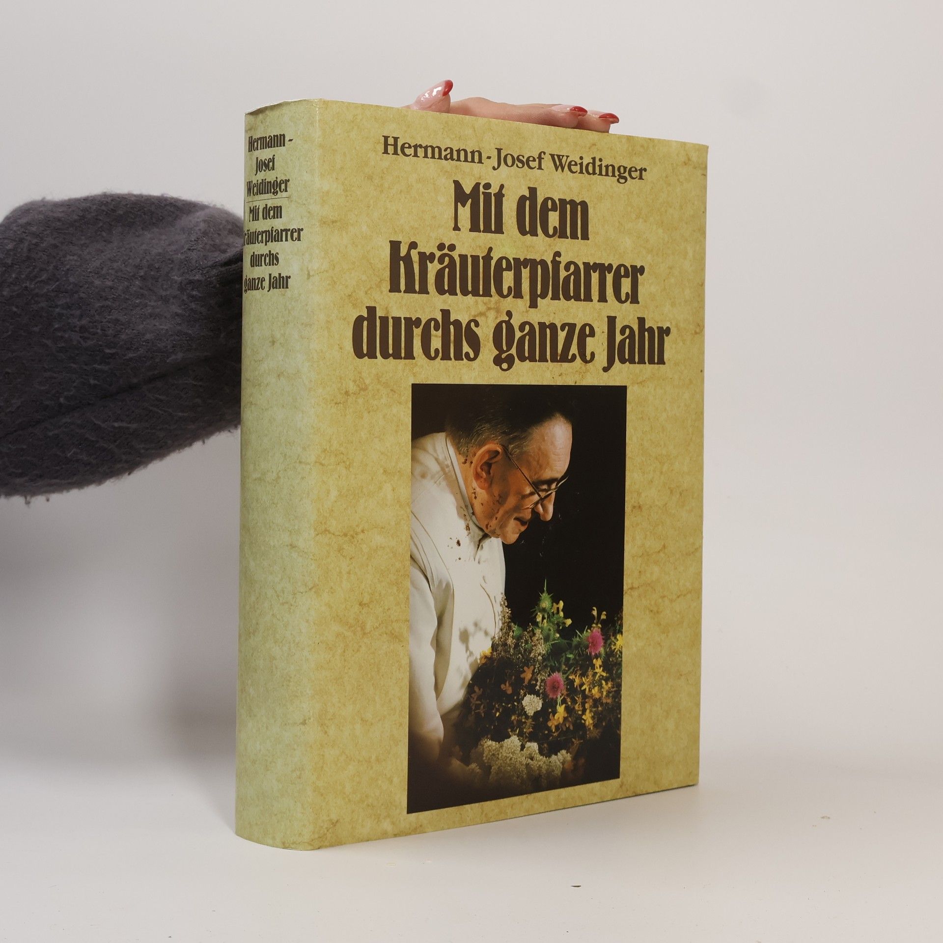 Josef Hermann Weidinger Mit dem Kräuterpfarrer durchs ganze Jahr