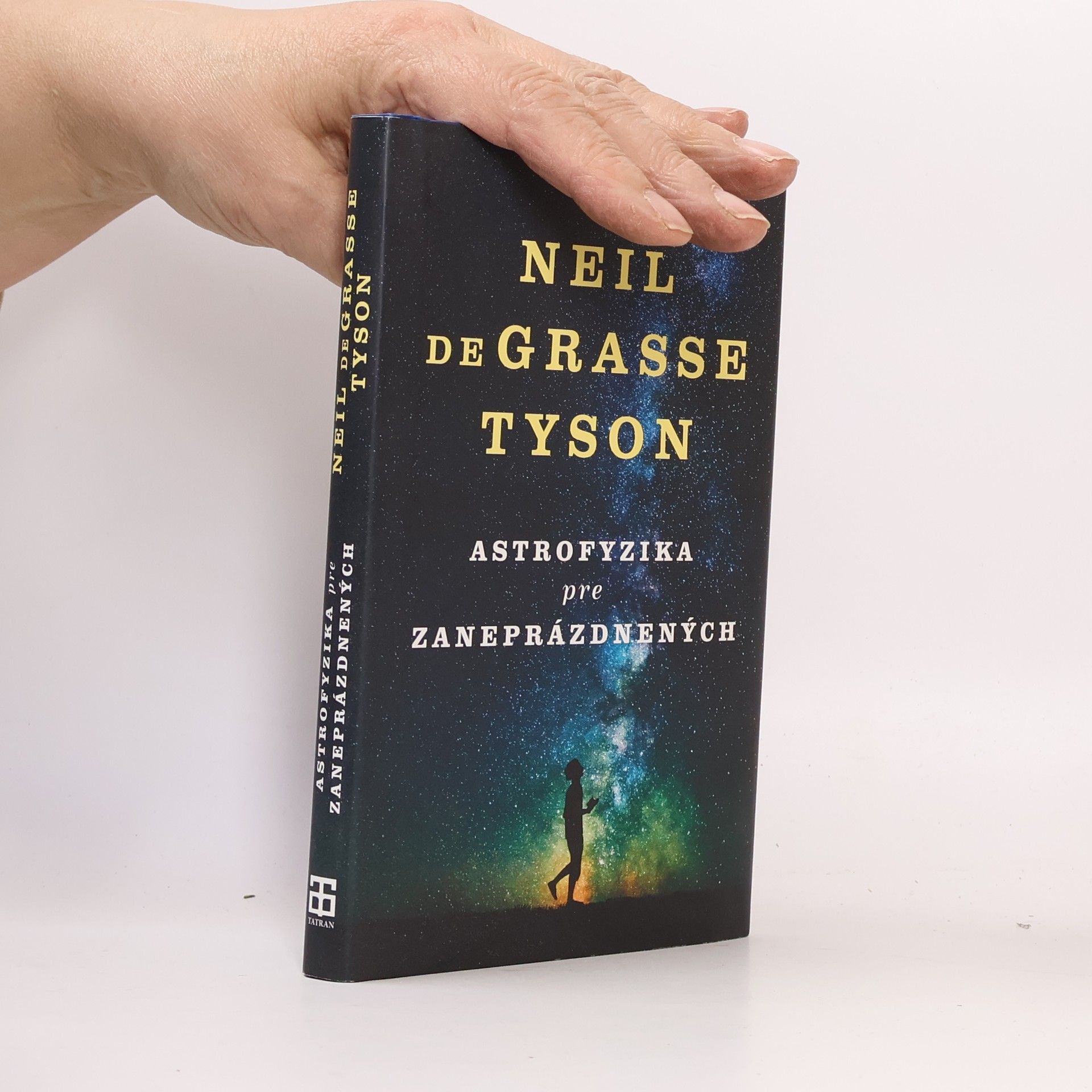 Neil deGrasse Tyson Astrofyzika pre zaneprázdnených