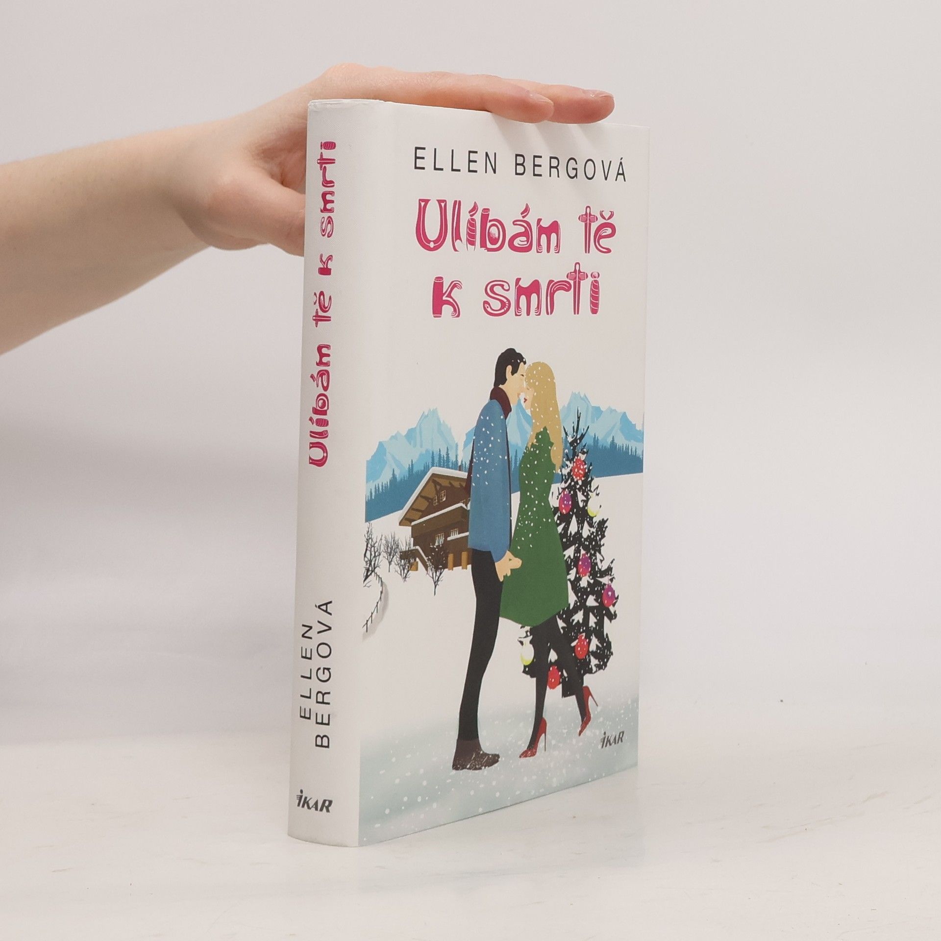 Ellen Berg Ulíbám tě k smrti