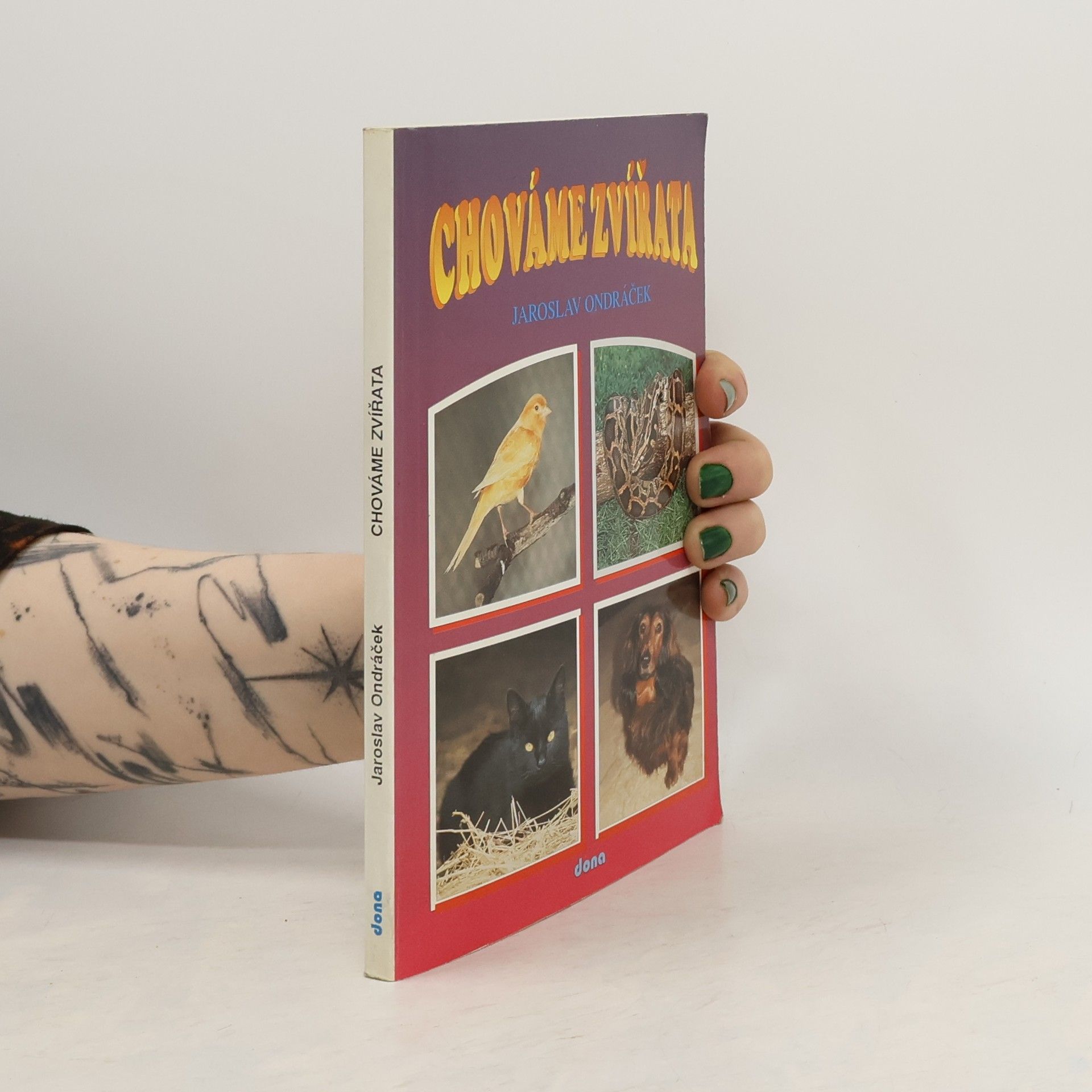 Jaroslav Ondráček Chováme zvířata