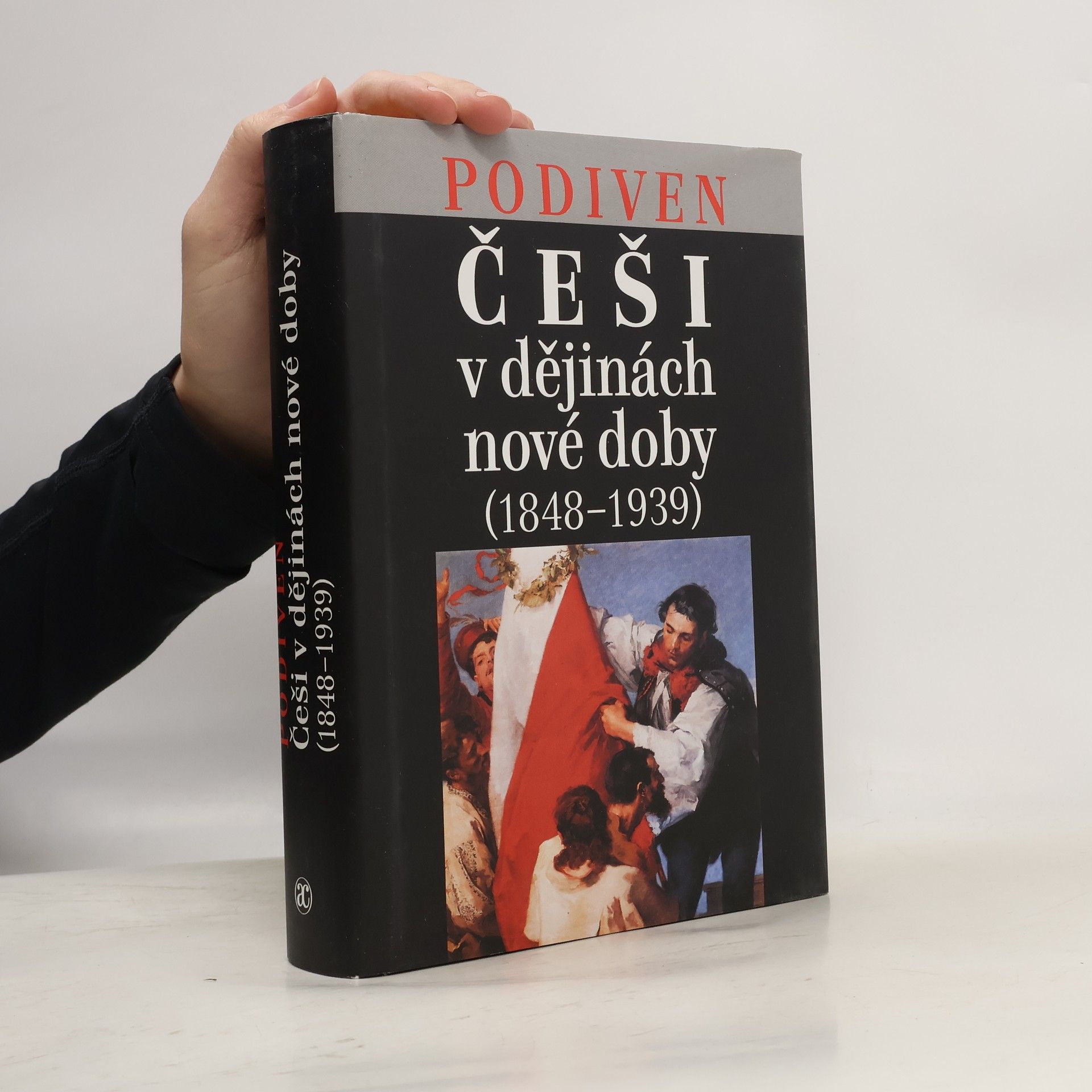 Kolektív autorov Češi v dějinách nové doby (1848-1939)