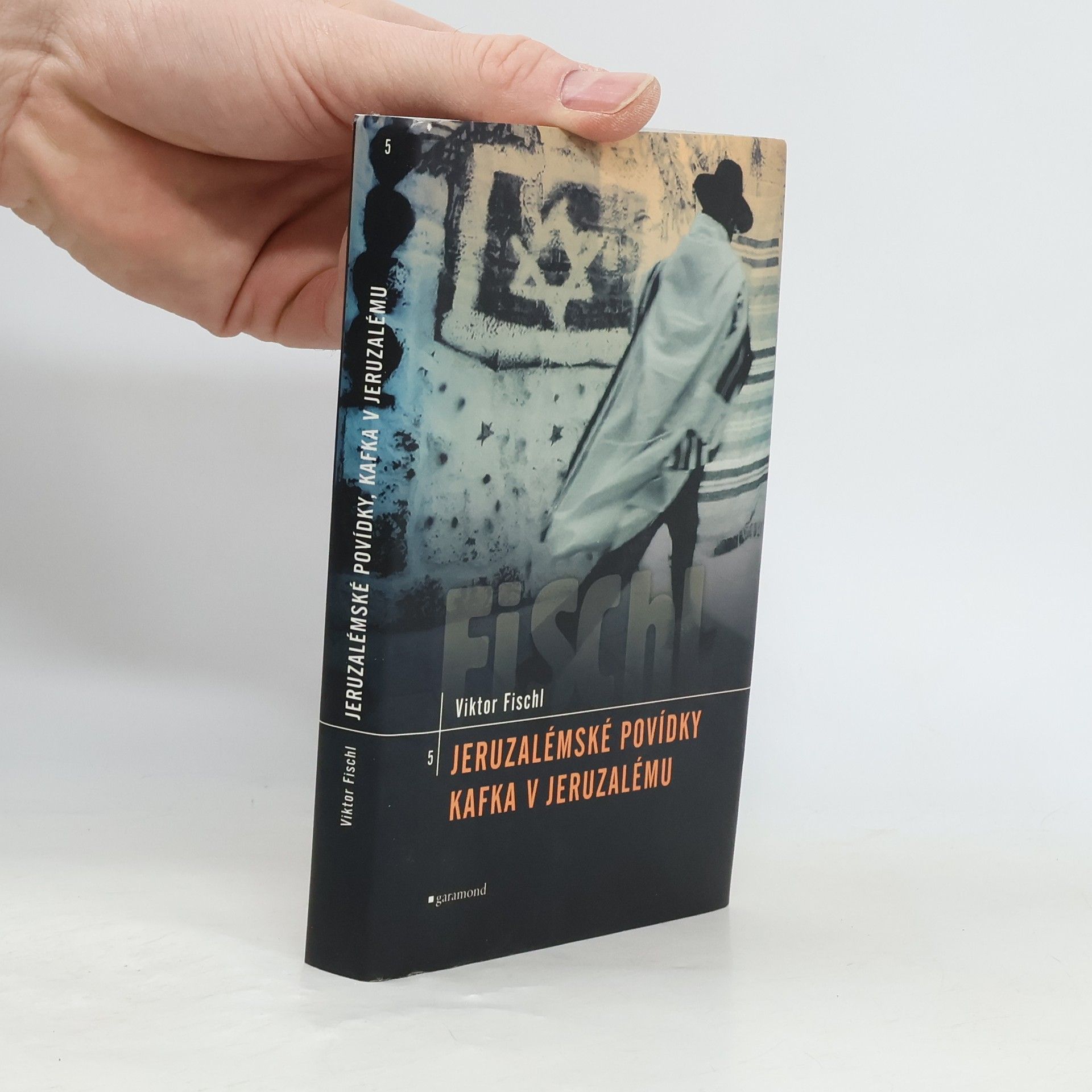 Viktor Fischl Jeruzalémské povídky. Kafka v Jeruzalému (2 knihy v 1 svazku)