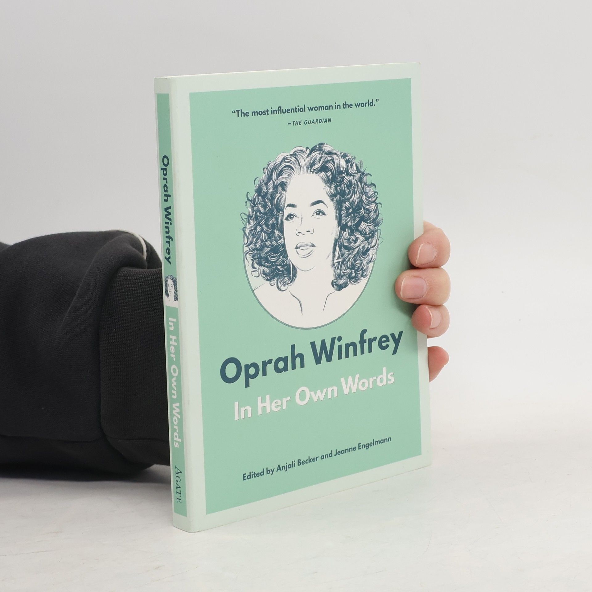 Anjali Becker In Their Own Words: Oprah Winfrey: In Her Own Words
