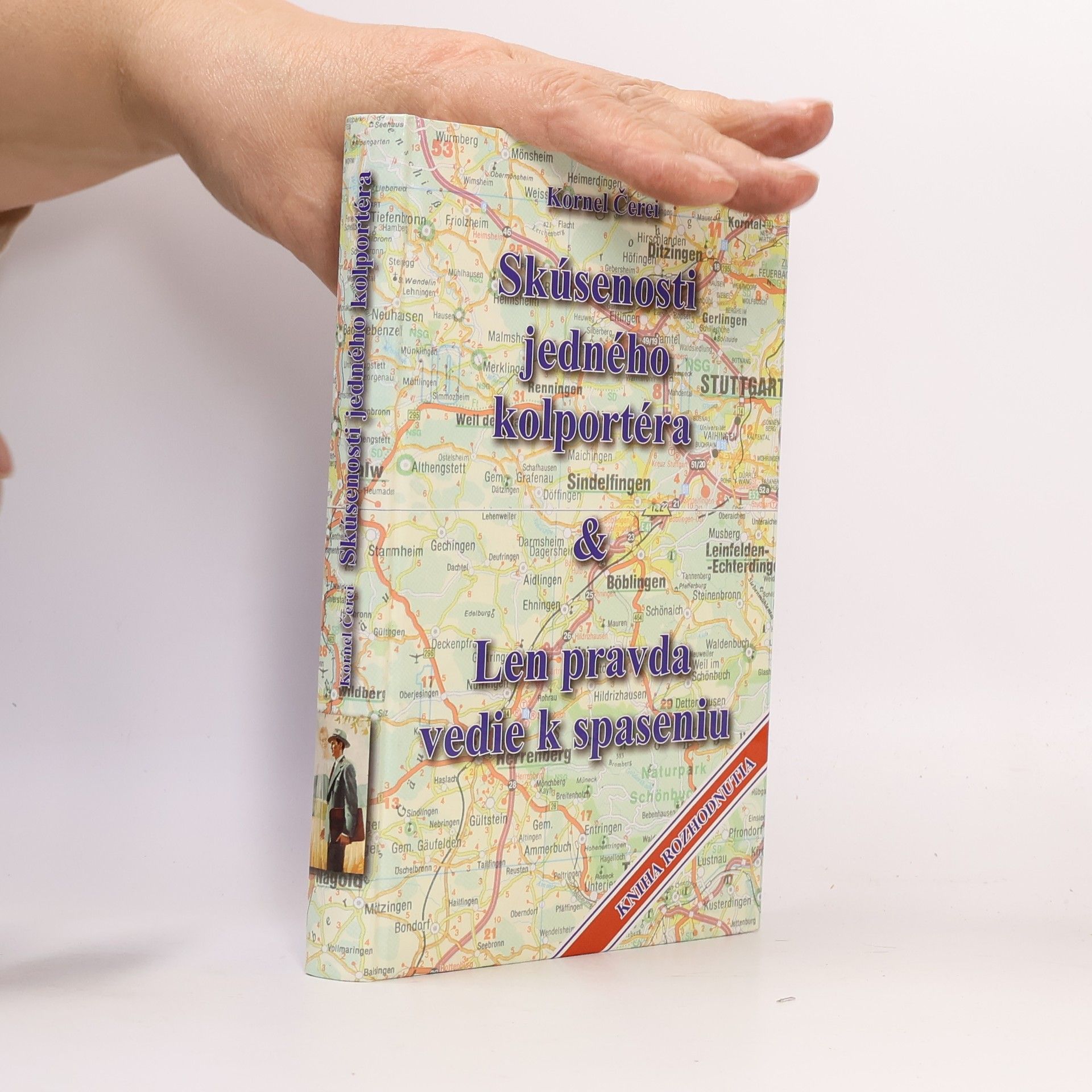 Kolektiv autorů Skúsenosti jedného kolportéra. Len pravda vedie k spaseniu