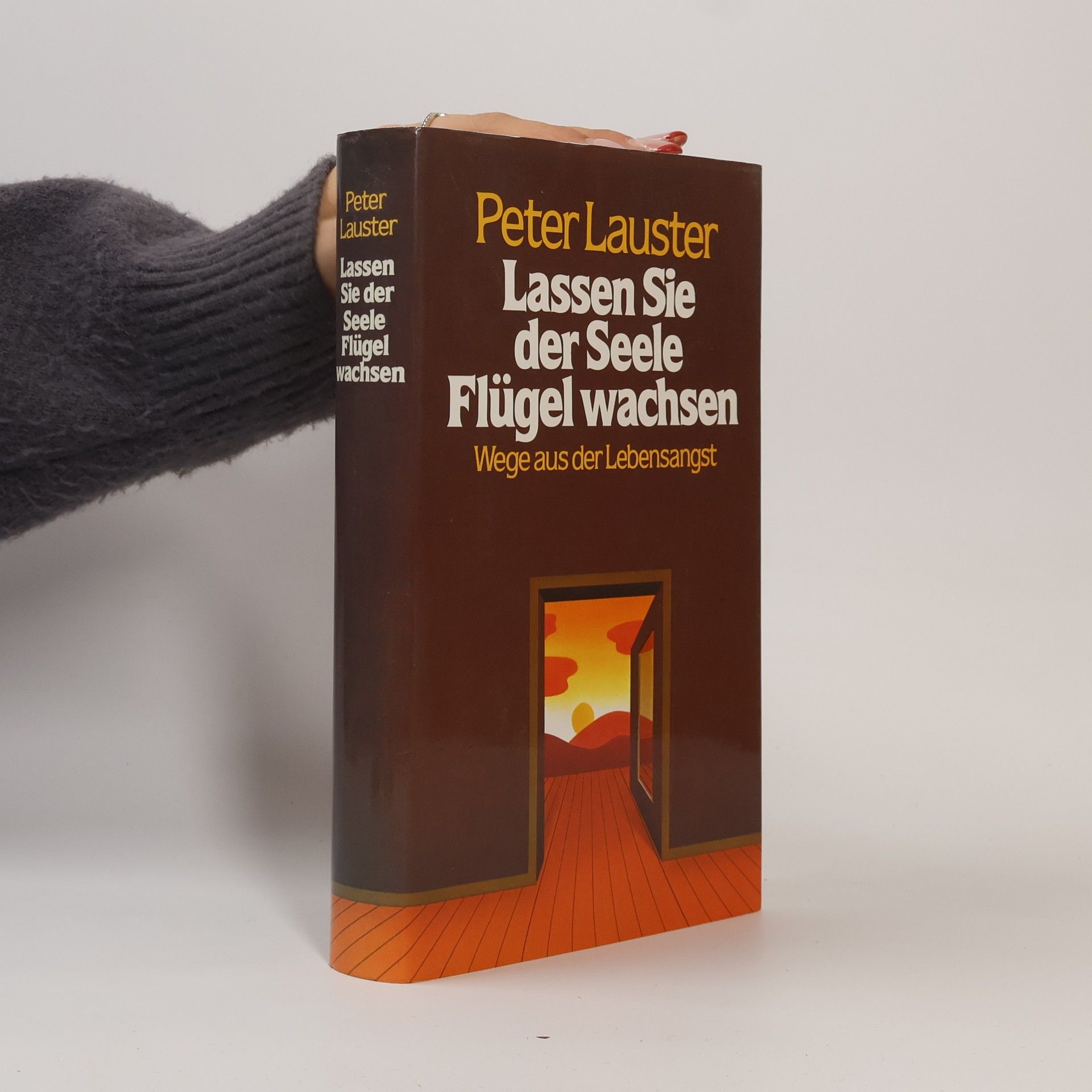 Peter Lauster Lassen Sie der Seele Flügel wachsen