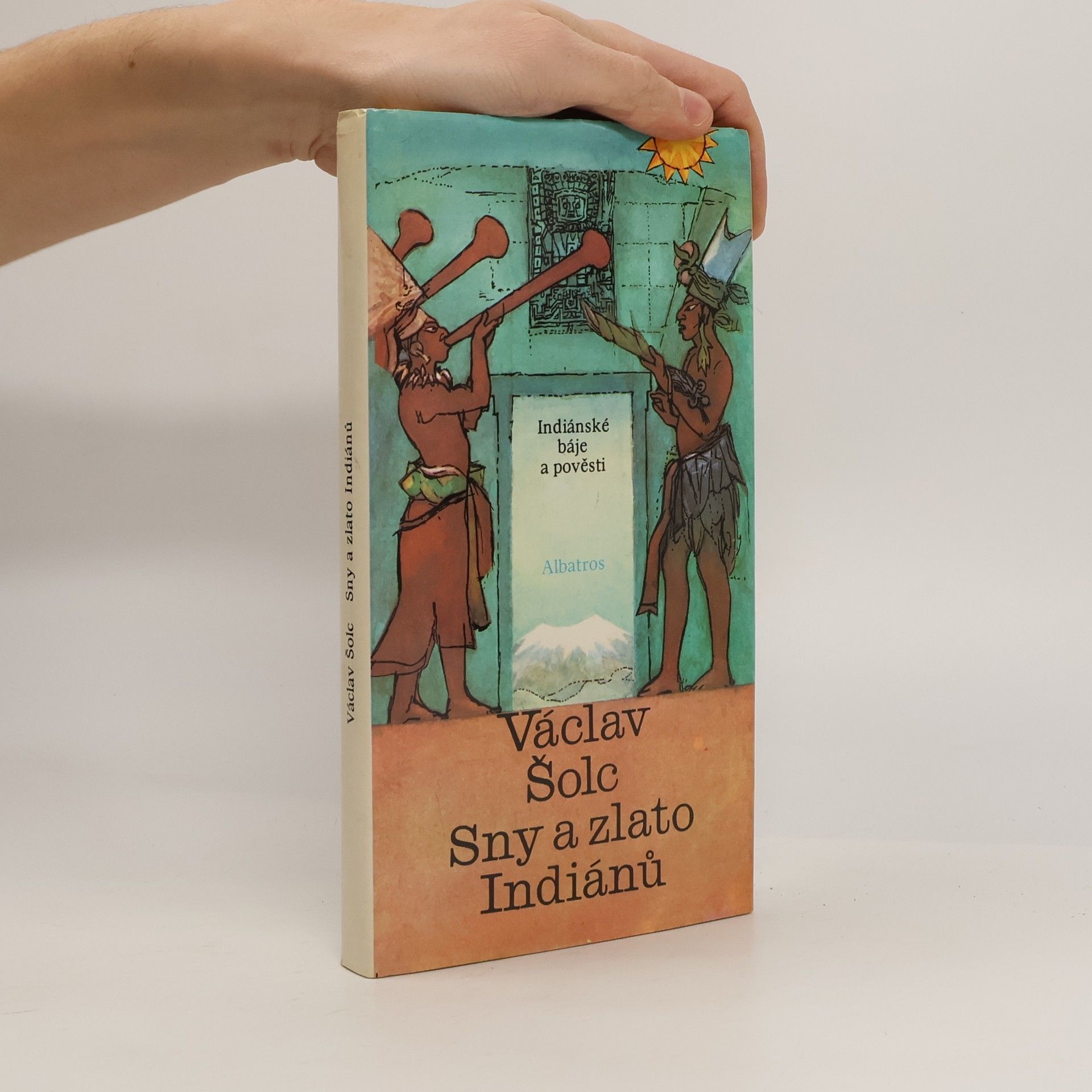 Václav Šolc Sny a zlato Indiánů