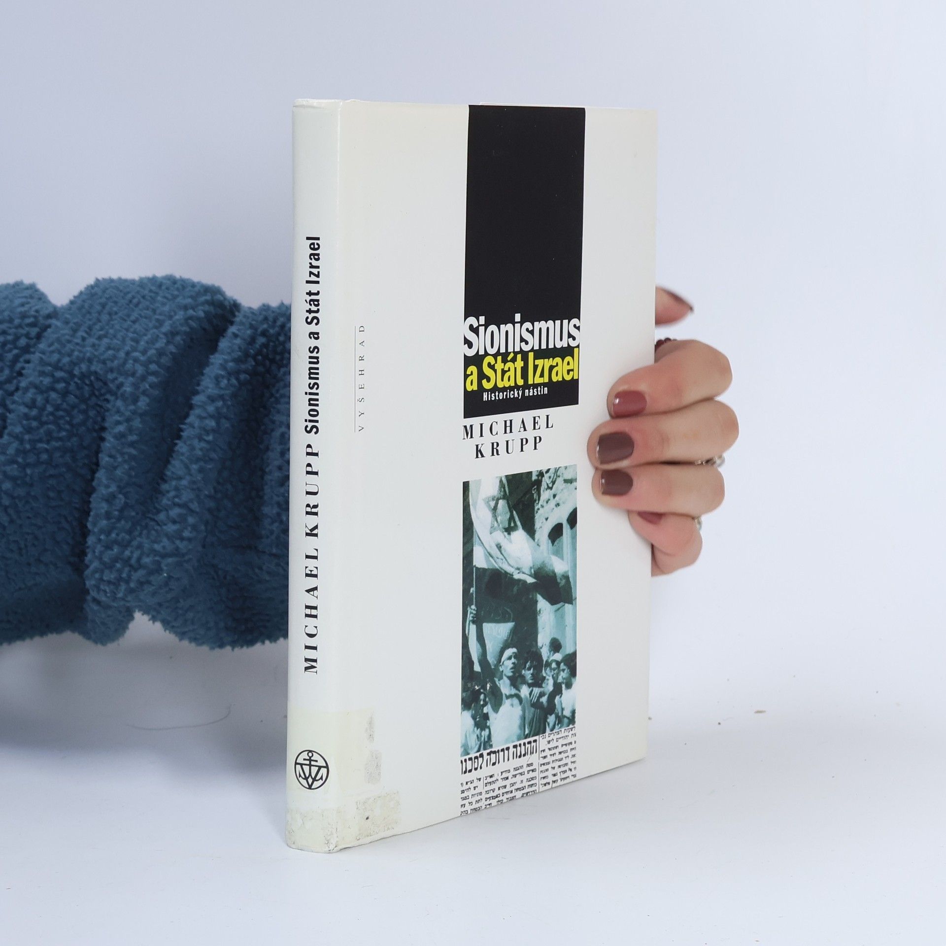 Sionismus a Stát Izrael. Historický nástin