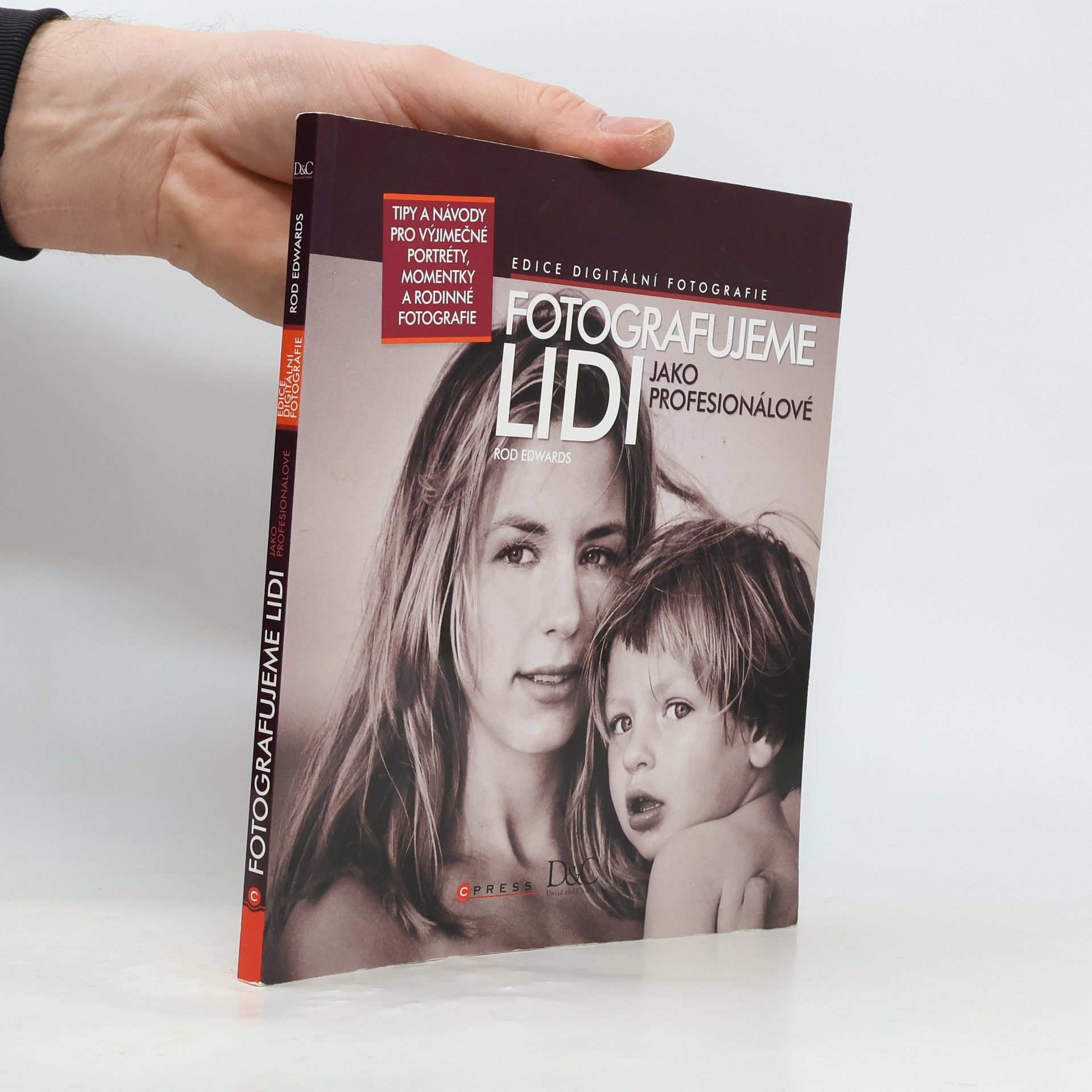 Rod Edwards Fotografujeme lidi jako profesionálové