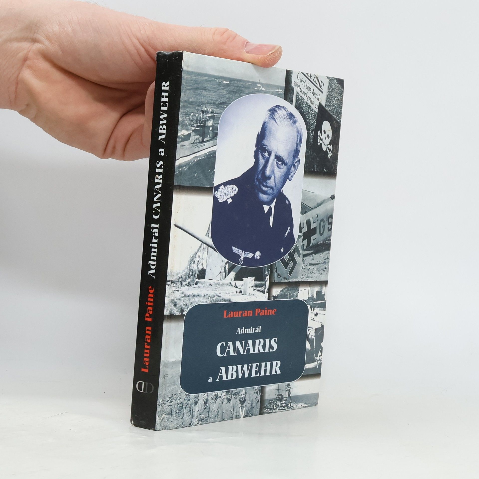 Lauran Paine Admirál Canaris a Abwehr